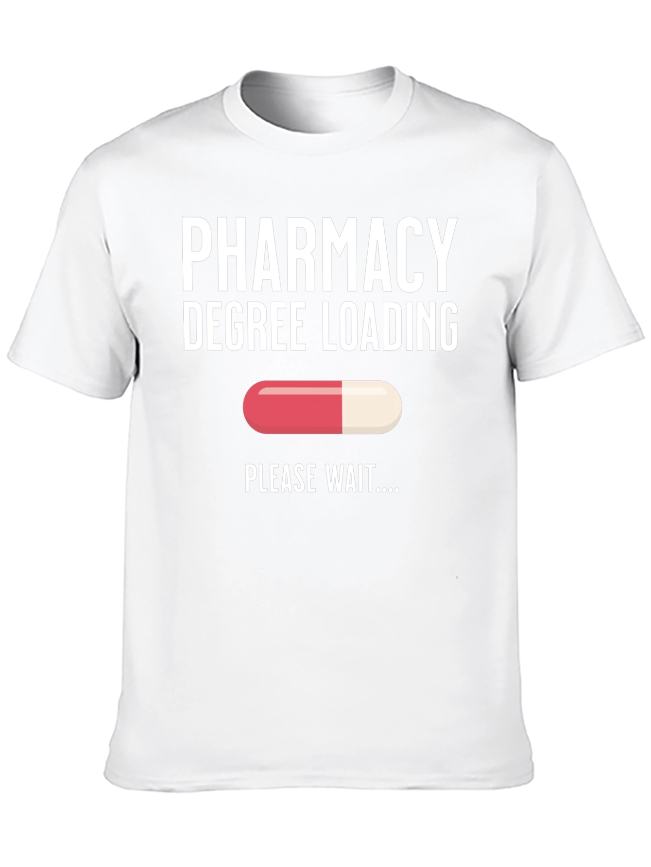 Pharmacy Degree Loading T-Shirt - Future Pharmacist