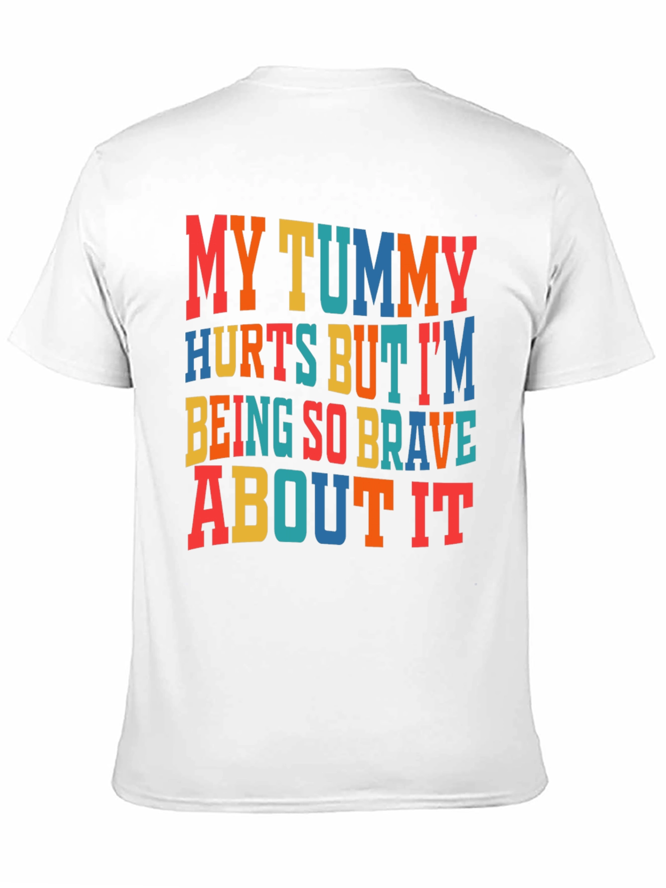Funny My Tummy Hurts Graphic T-Shirt