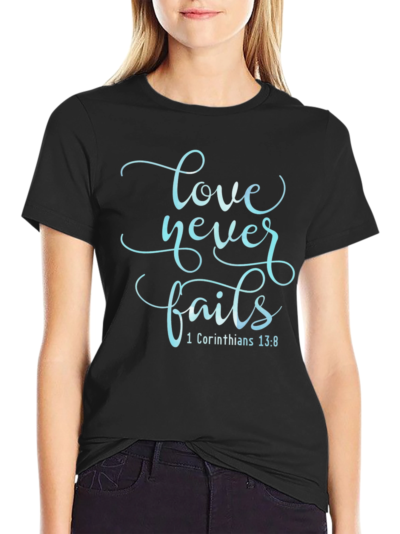 Love Never Fails T-Shirt - Christian Scripture Tee