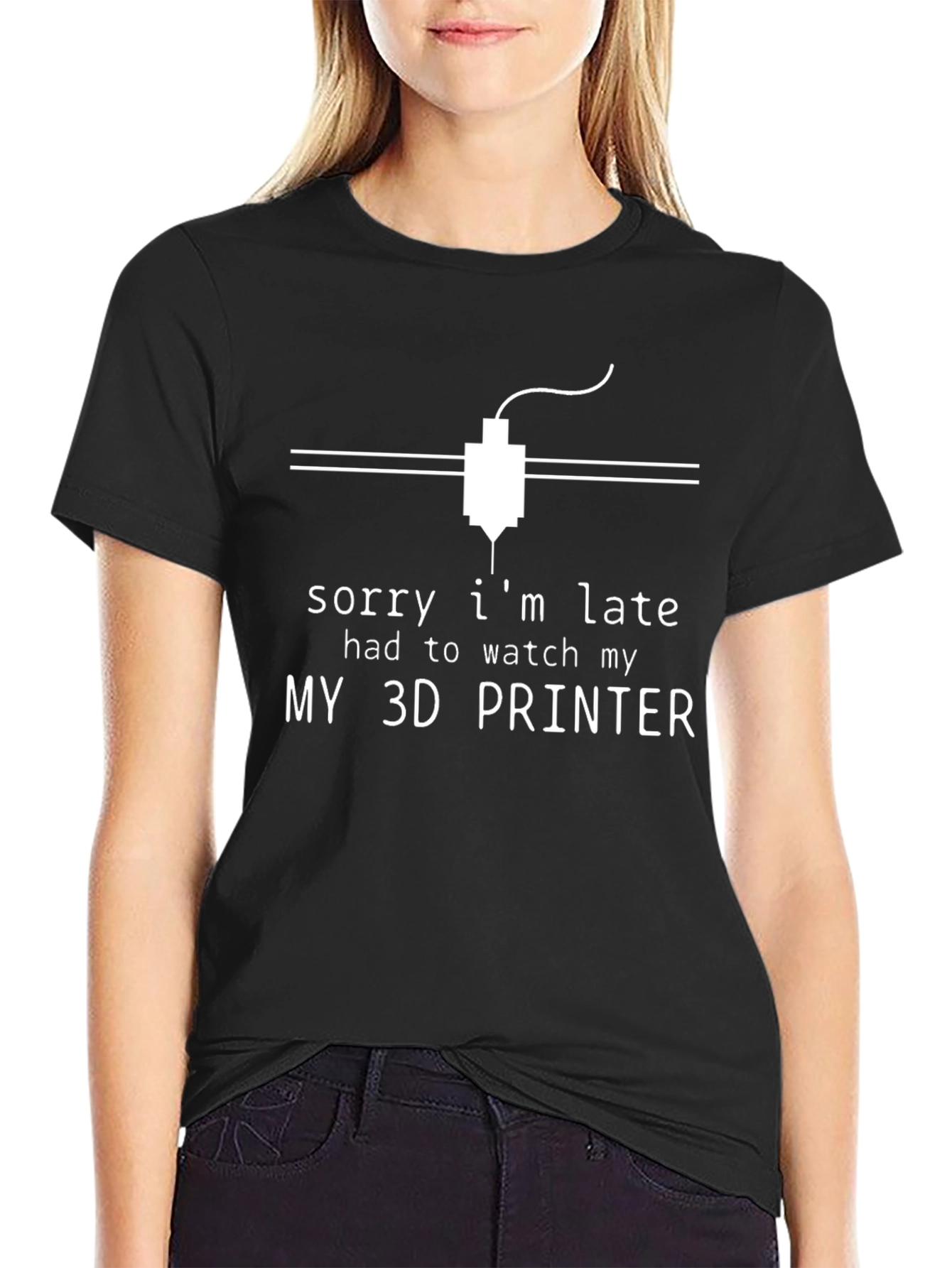 3D Printer T-Shirt - Sorry Im Late Design