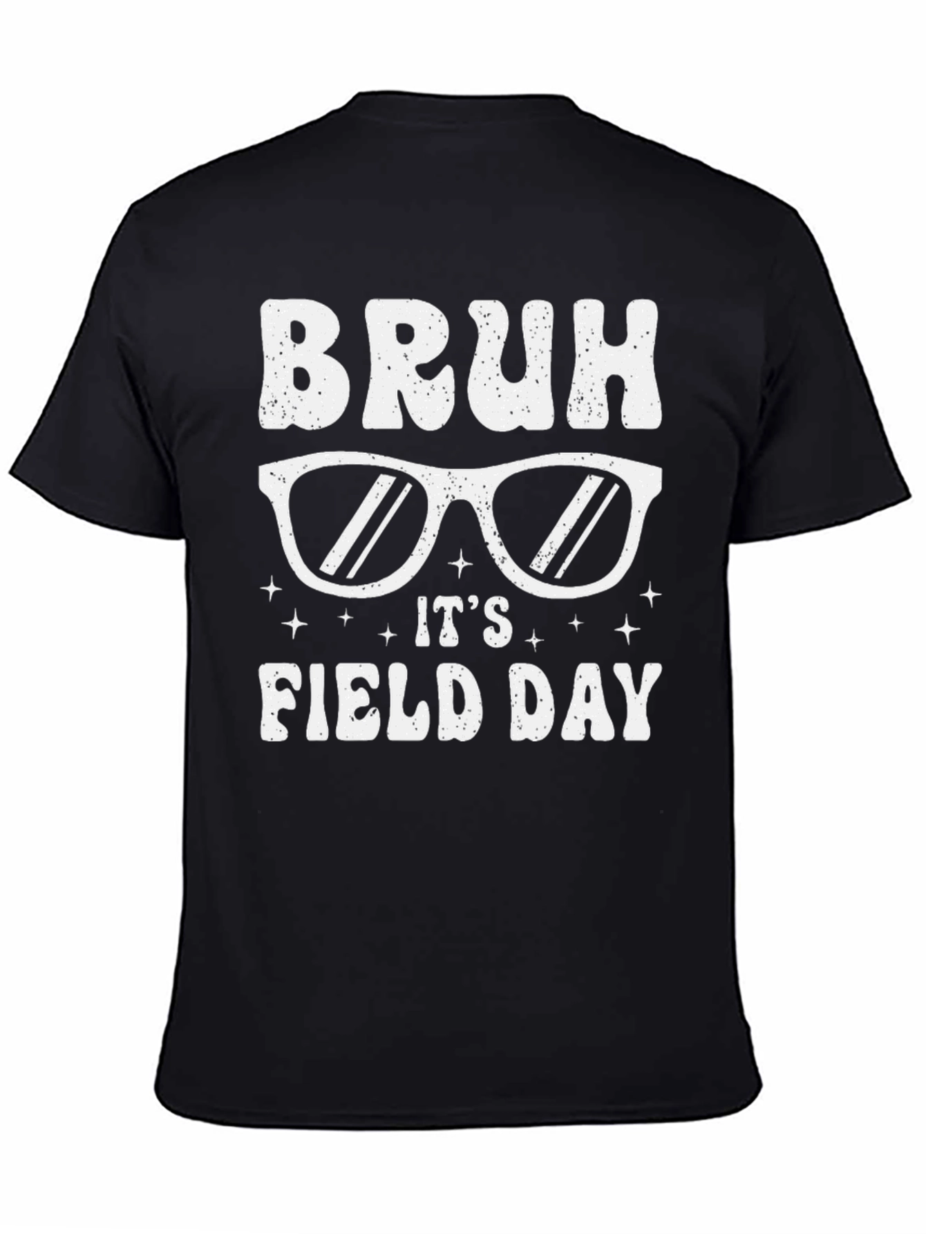 Bruh Its Field Day Sunglasses T-Shirt