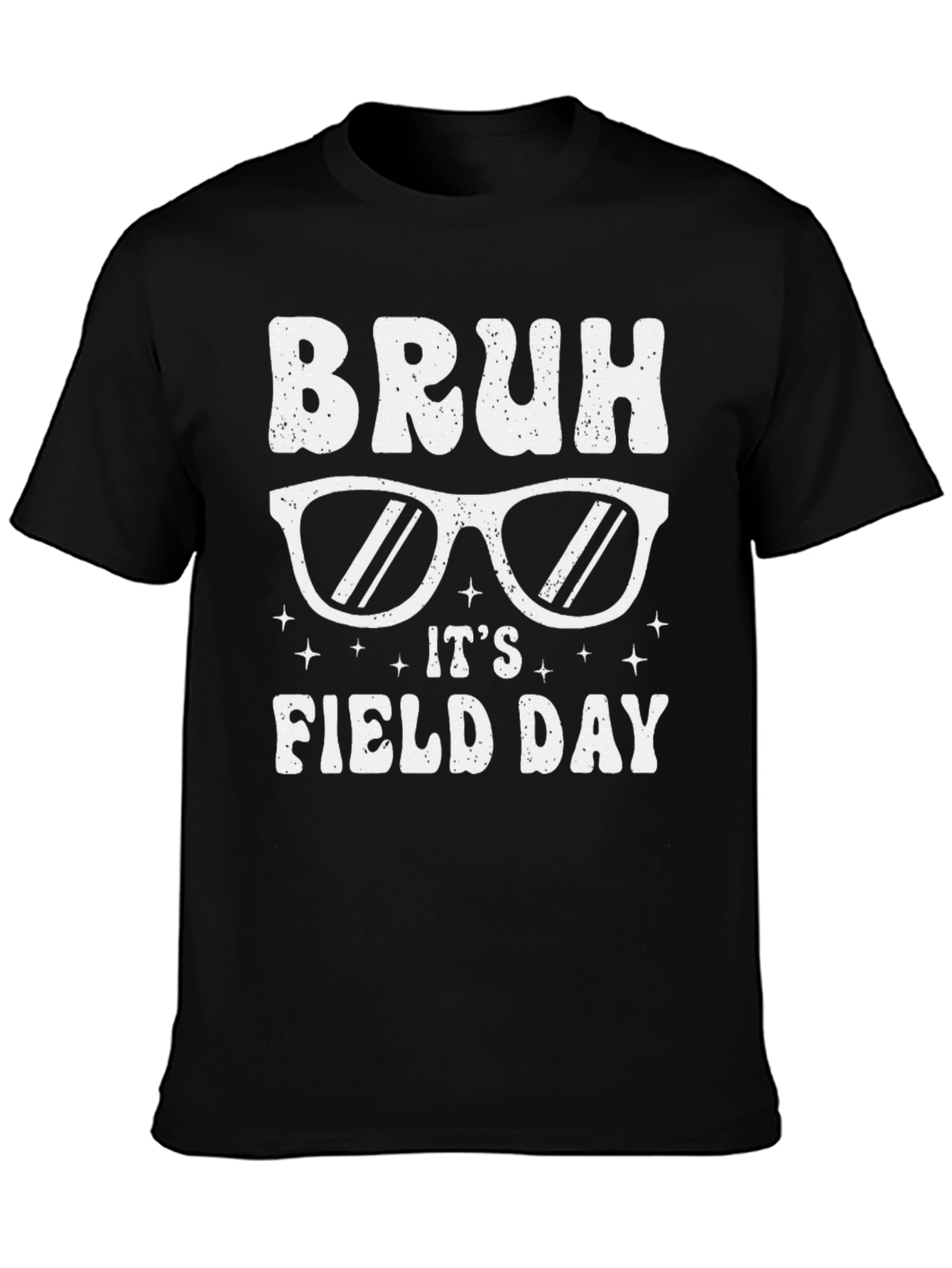 Bruh Its Field Day Sunglasses T-Shirt