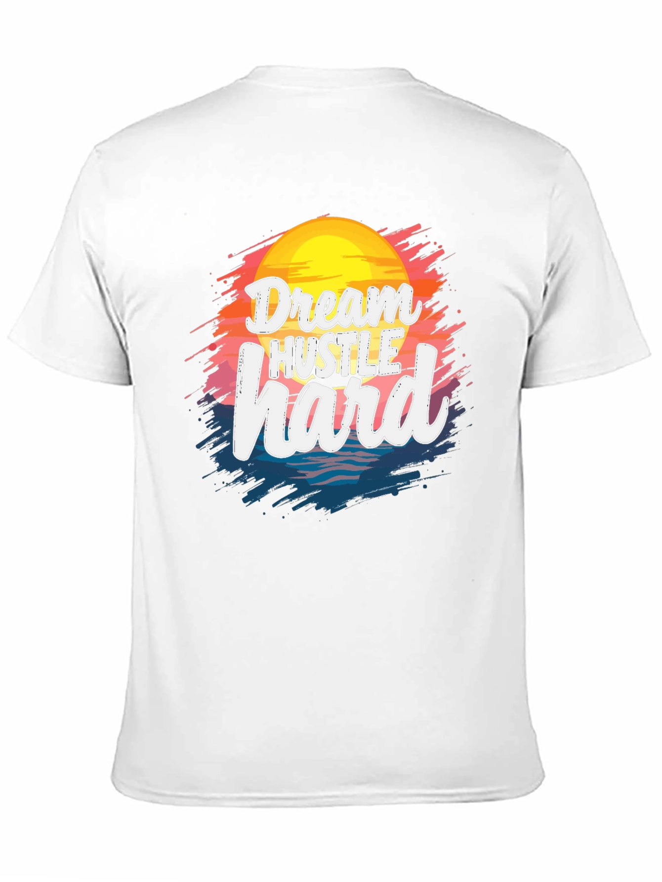 Dream Hustle Hard Graphic T-Shirt