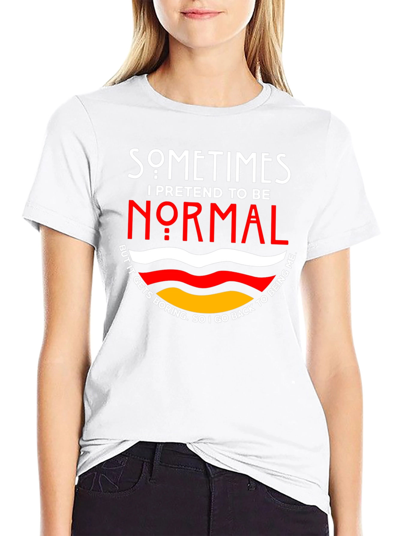 Sometimes I Pretend To Be Normal T-Shirt