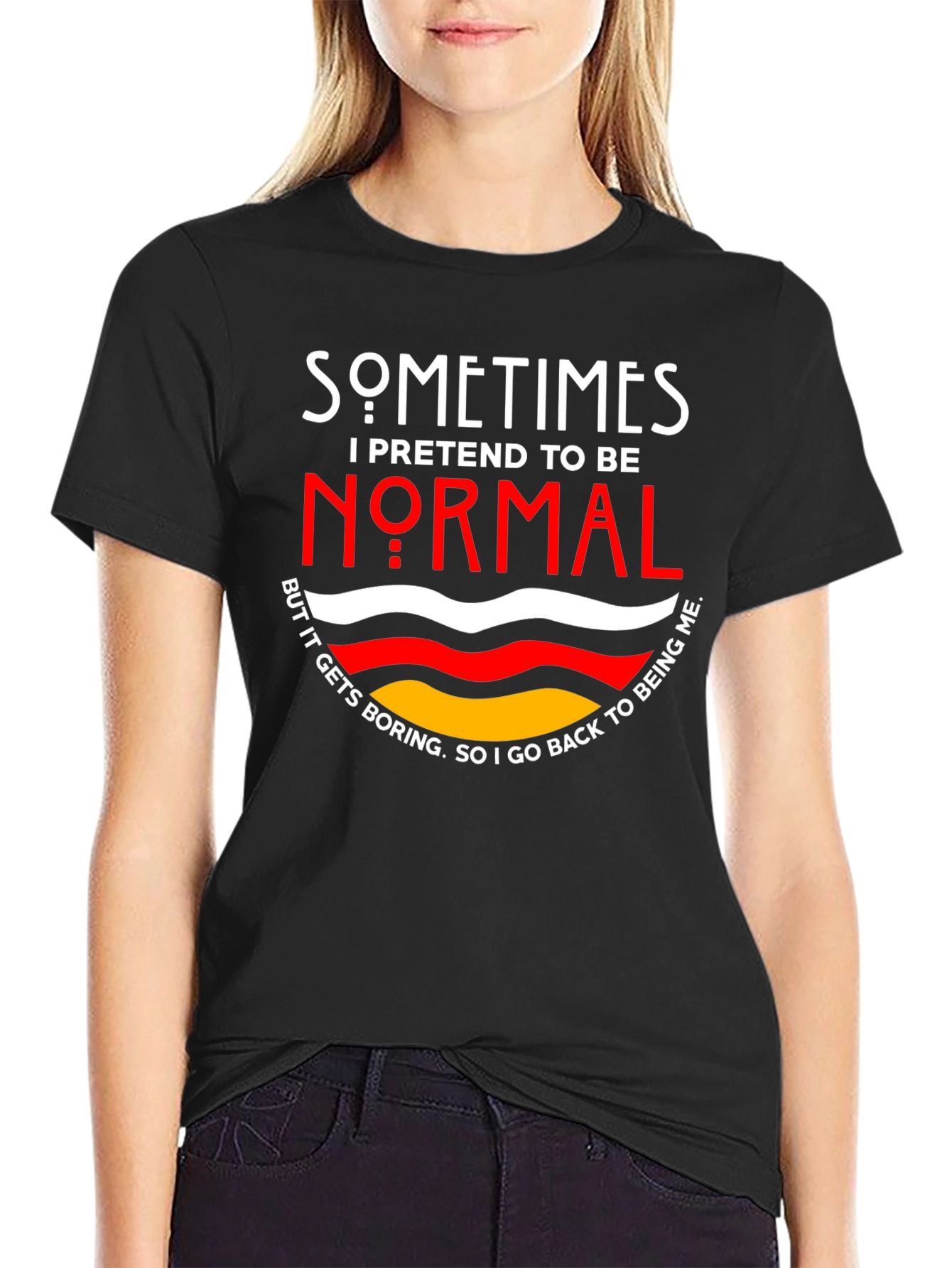 Sometimes I Pretend To Be Normal T-Shirt