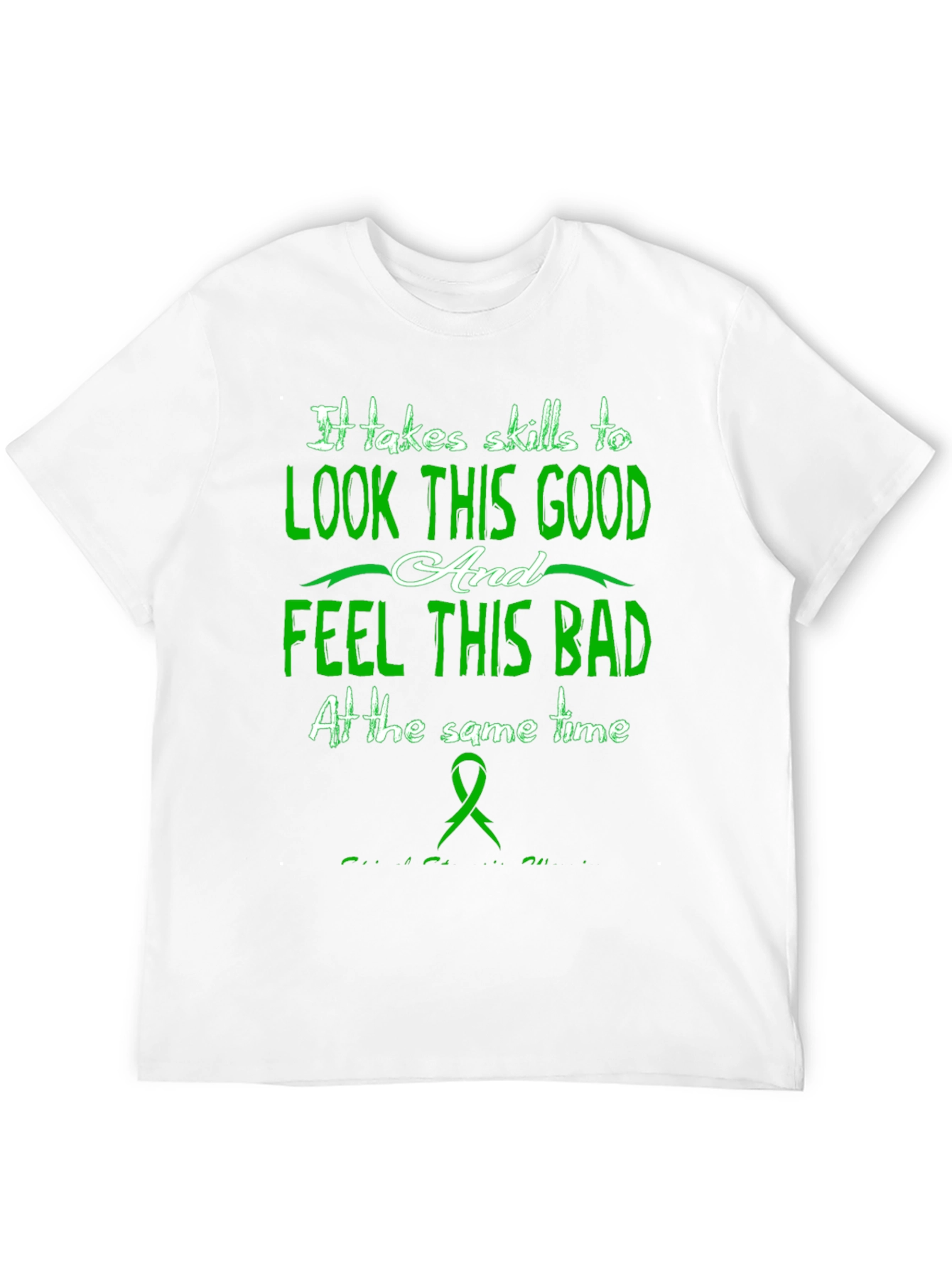 Skills to Look Good Feel Bad Graphic T-Shirt