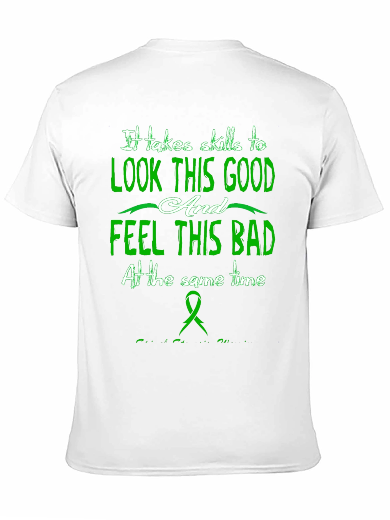 Skills to Look Good Feel Bad Graphic T-Shirt