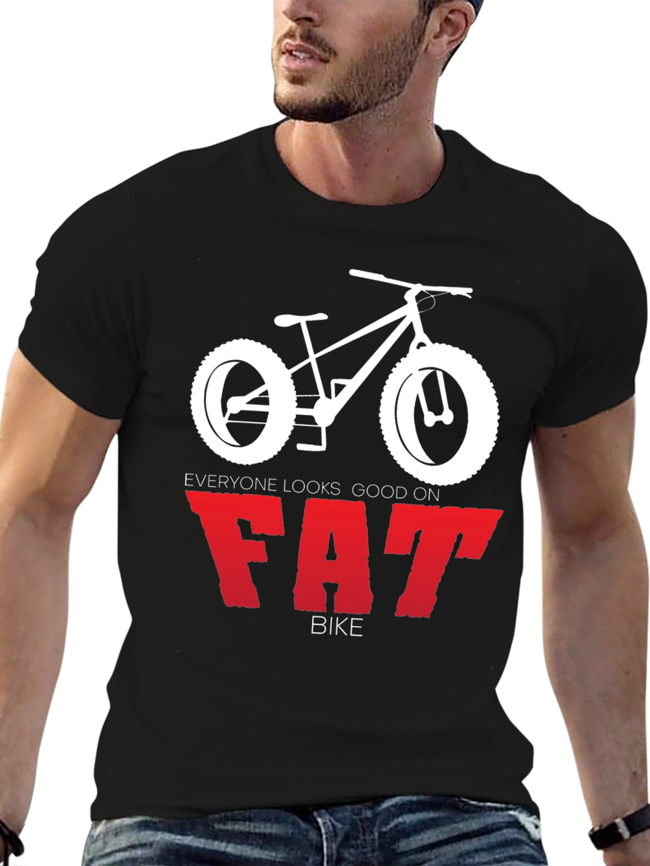 Everyone Looks Good on Fat Bike T-Shirt