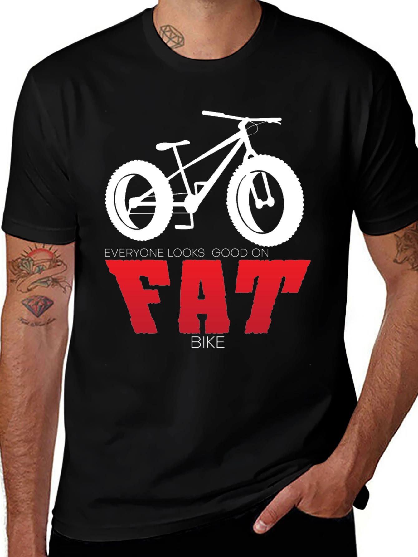Everyone Looks Good on Fat Bike T-Shirt