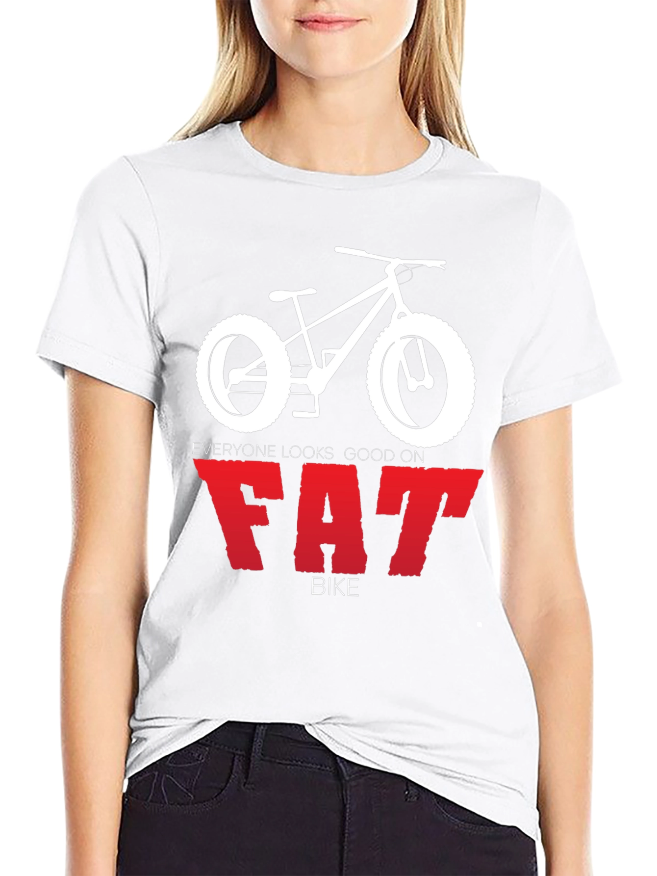 Everyone Looks Good on Fat Bike T-Shirt