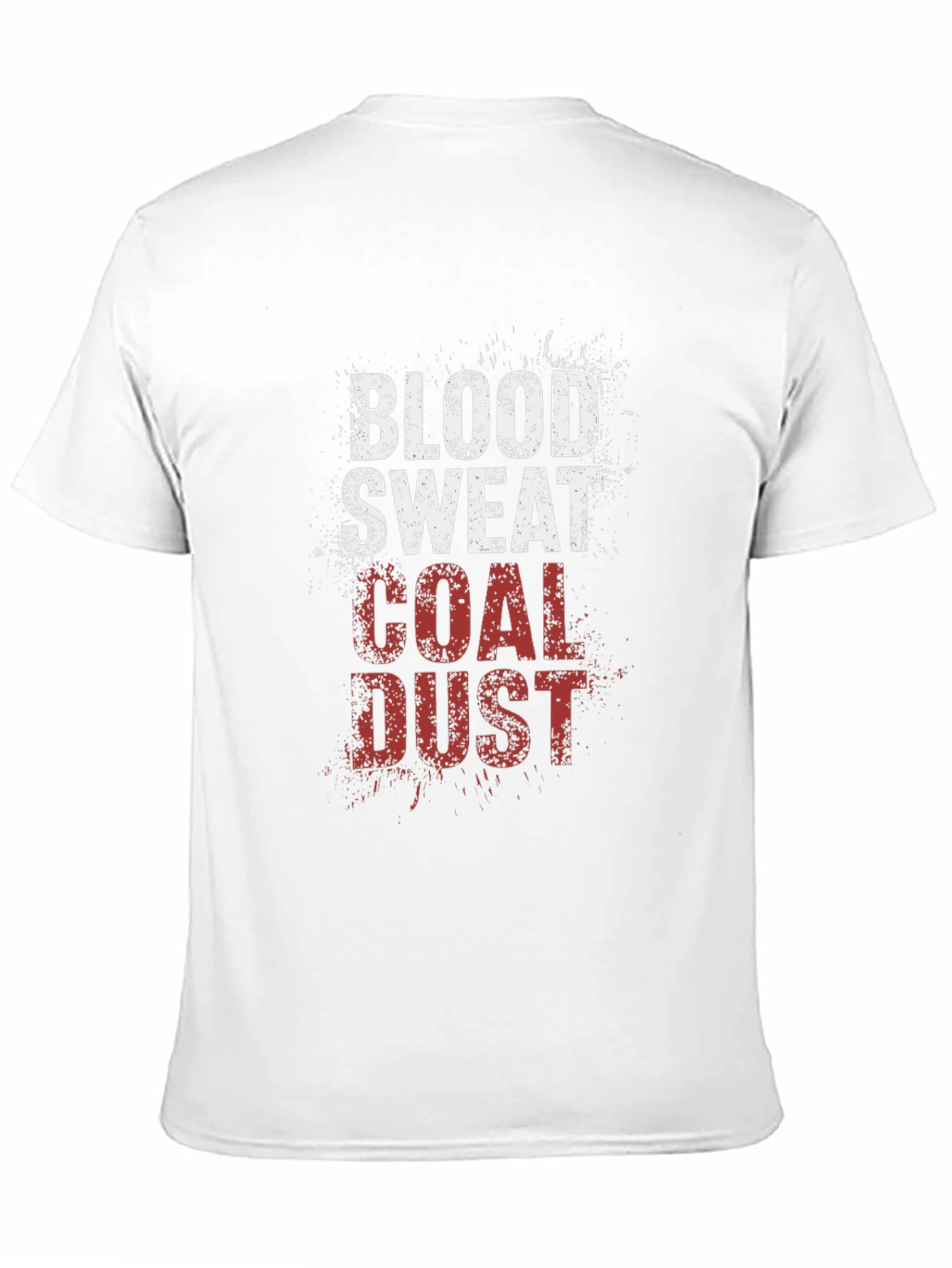 Blood Sweat Coal Dust Graphic Tee