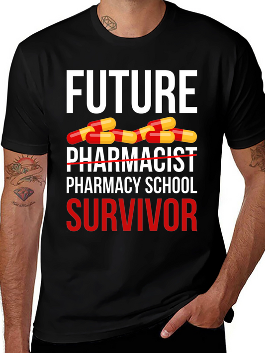 Future Pharmacist Survivor T-Shirt