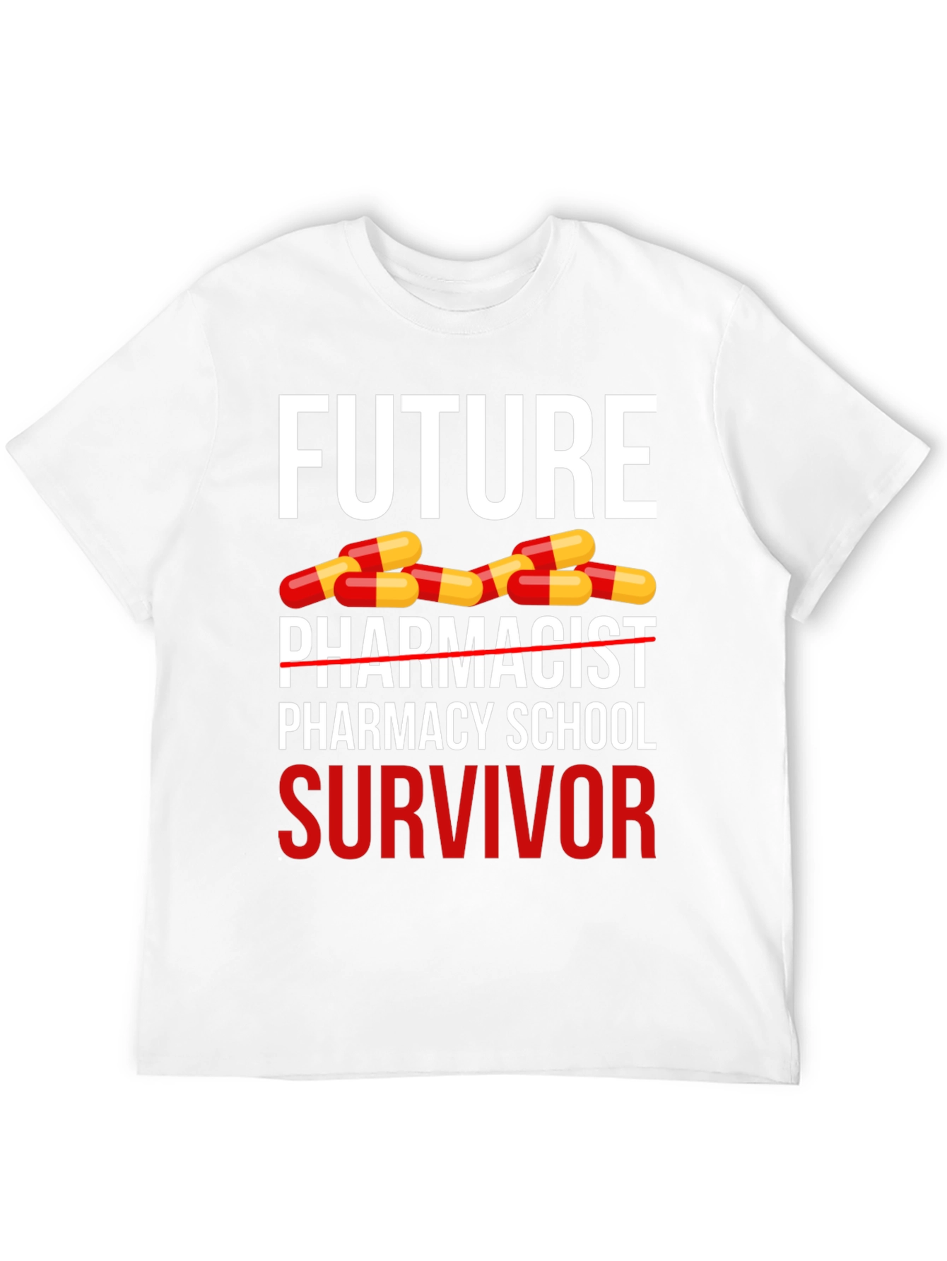 Future Pharmacist Survivor T-Shirt