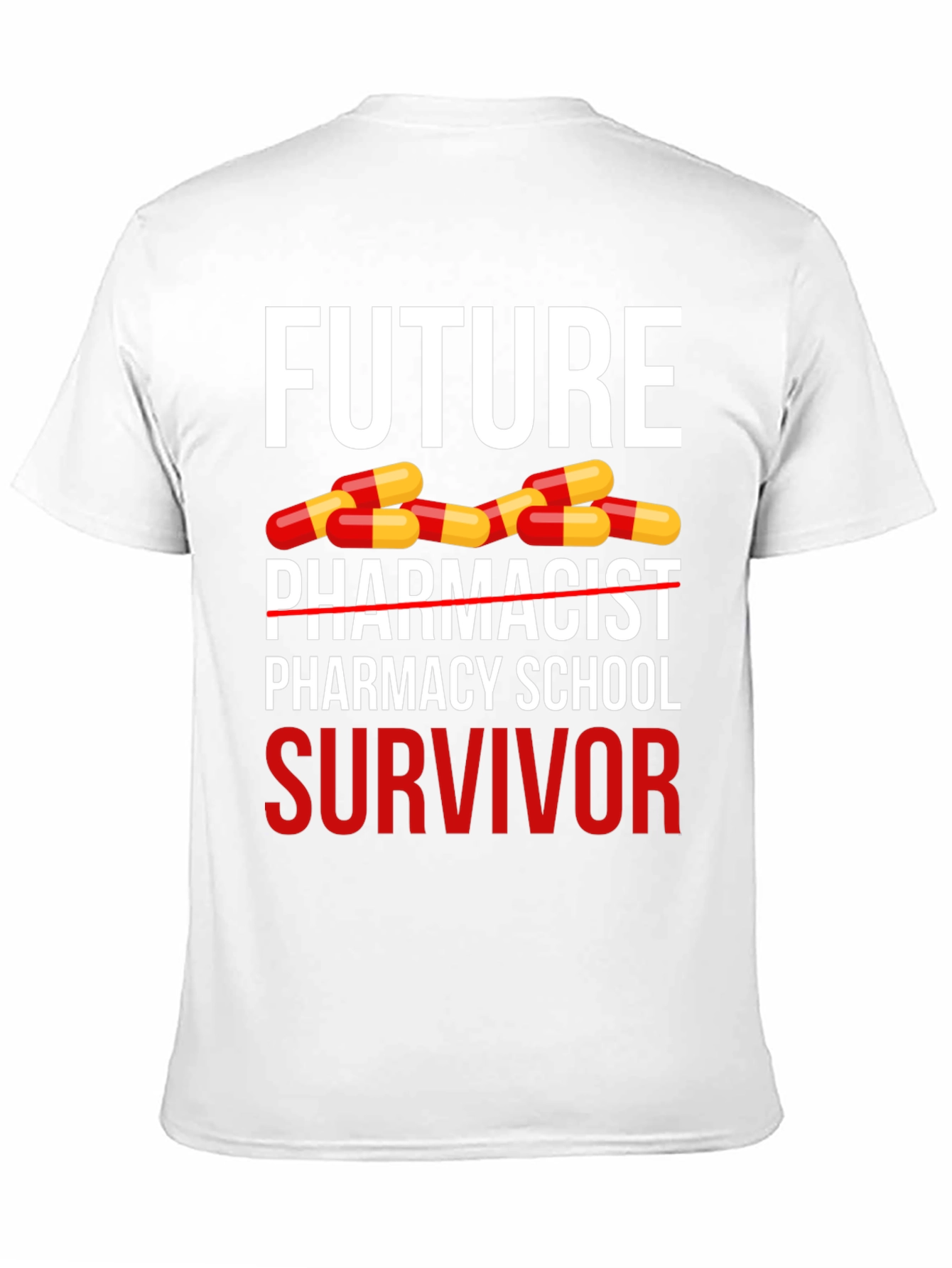 Future Pharmacist Survivor T-Shirt