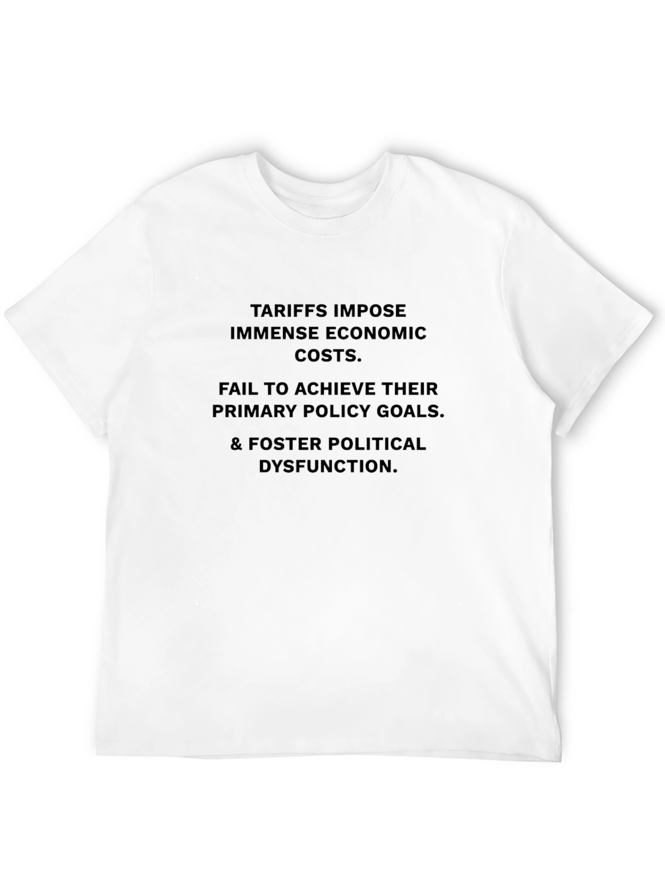 Tariffs Cause Dysfunction Black T-Shirt