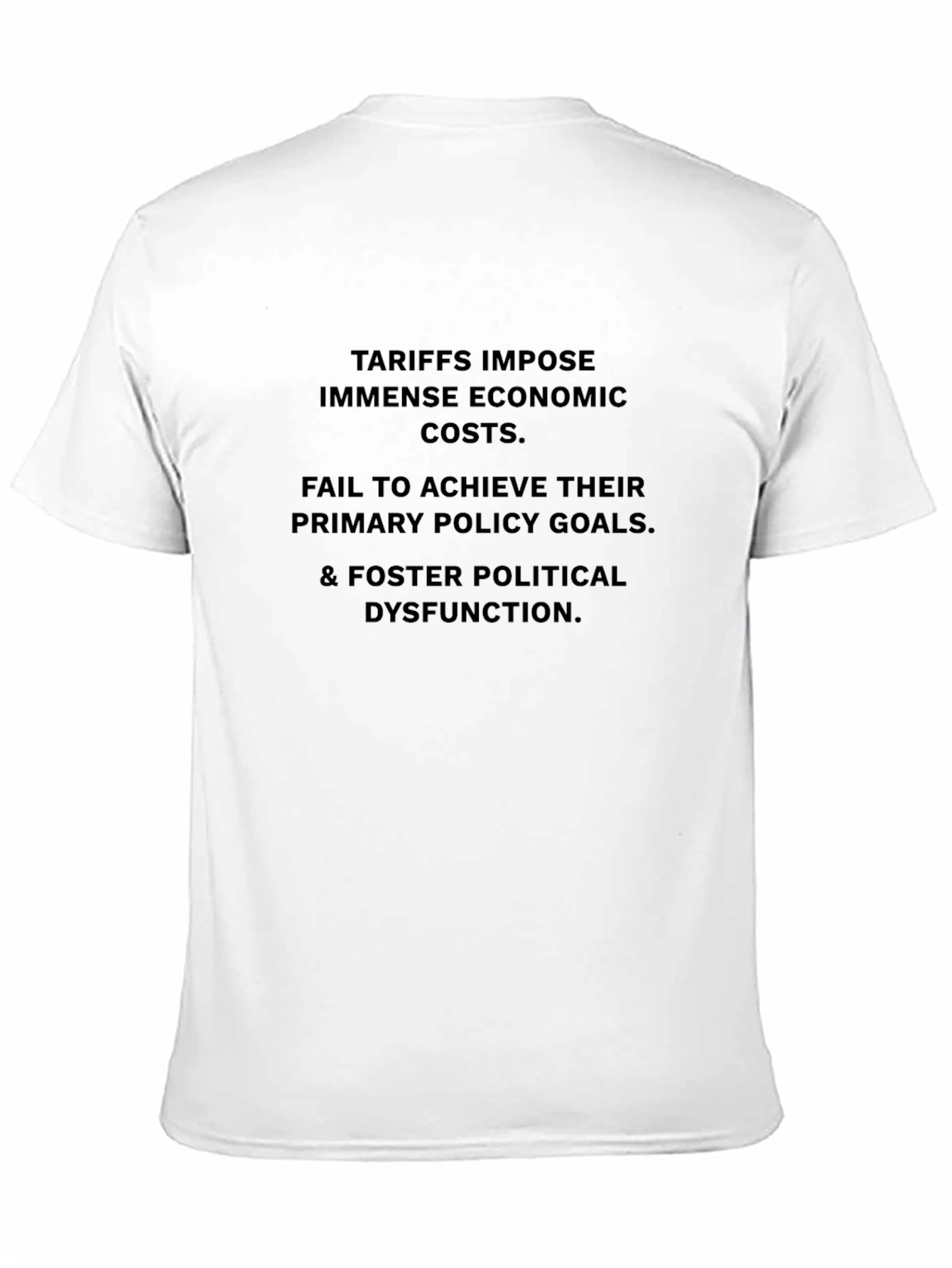 Tariffs Cause Dysfunction Black T-Shirt