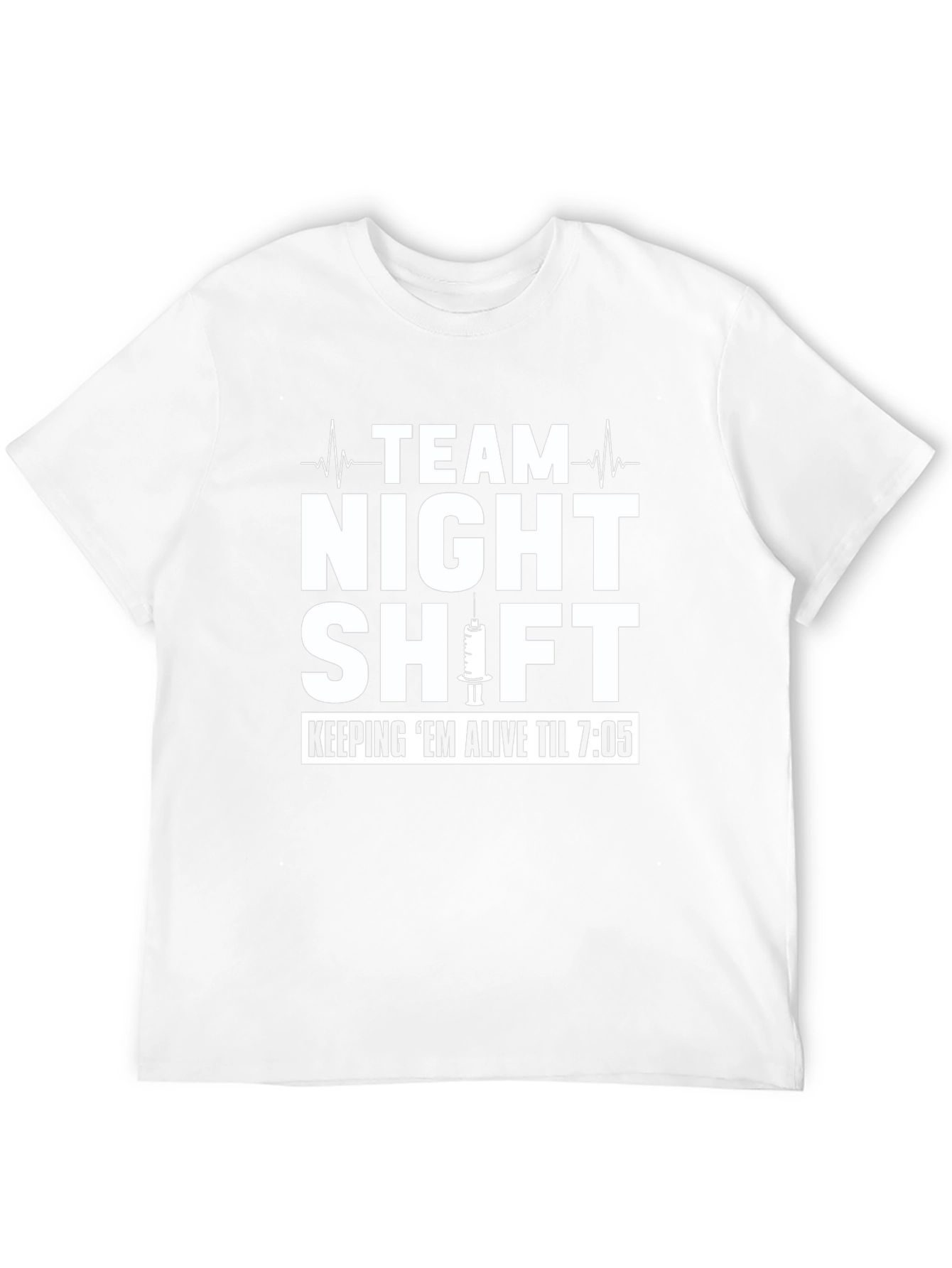 Night Shift Nurse T-Shirt - Keep Em Alive!
