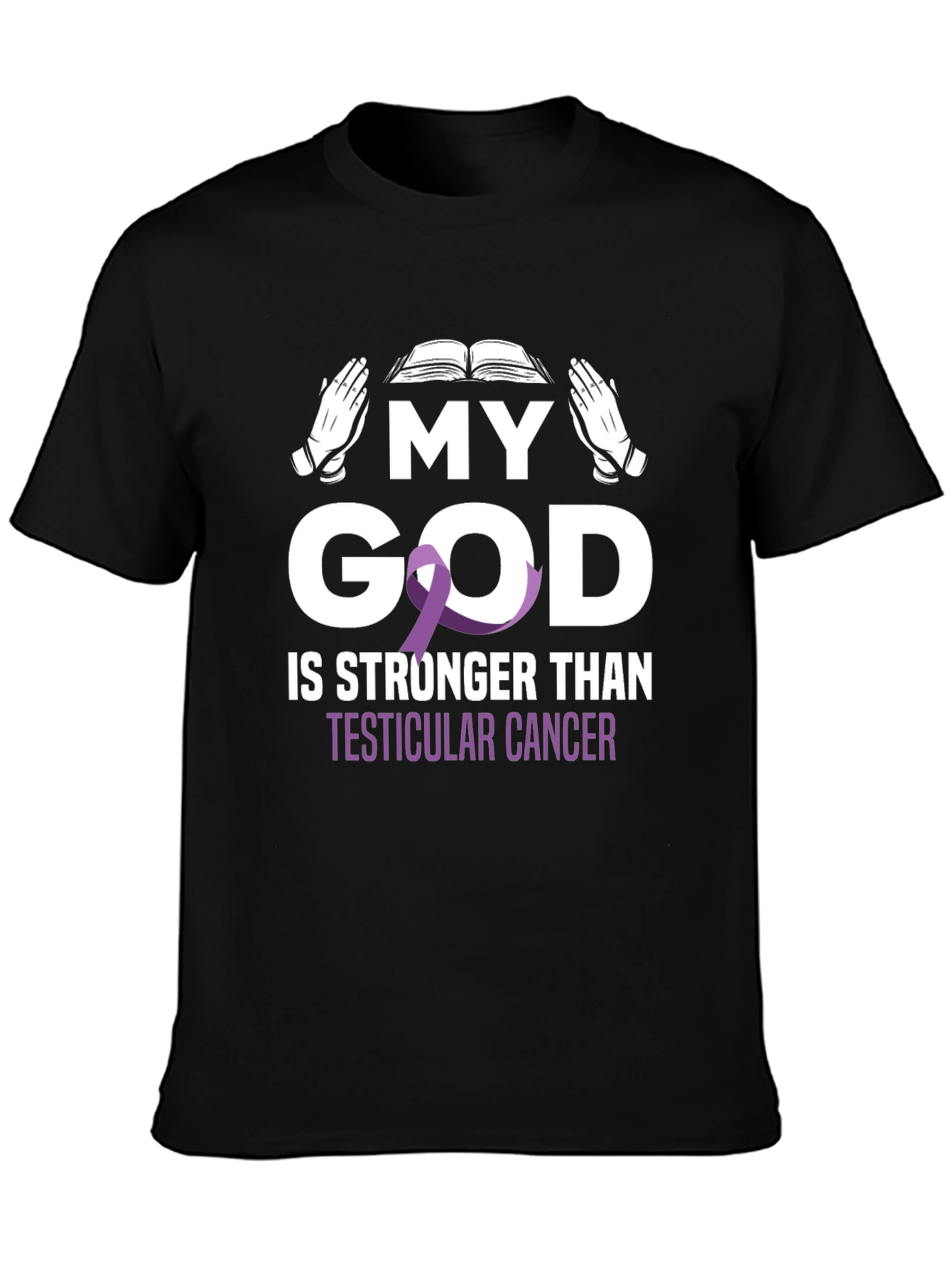 My God is Stronger Than Testicular Cancer Awareness T-Shirt