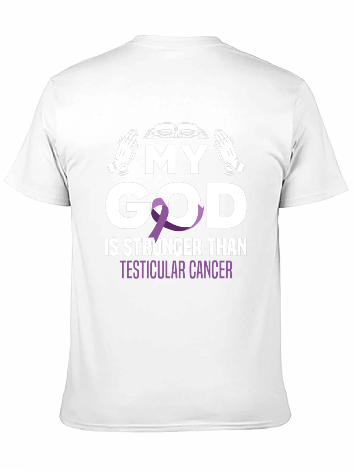 My God is Stronger Than Testicular Cancer Awareness T-Shirt