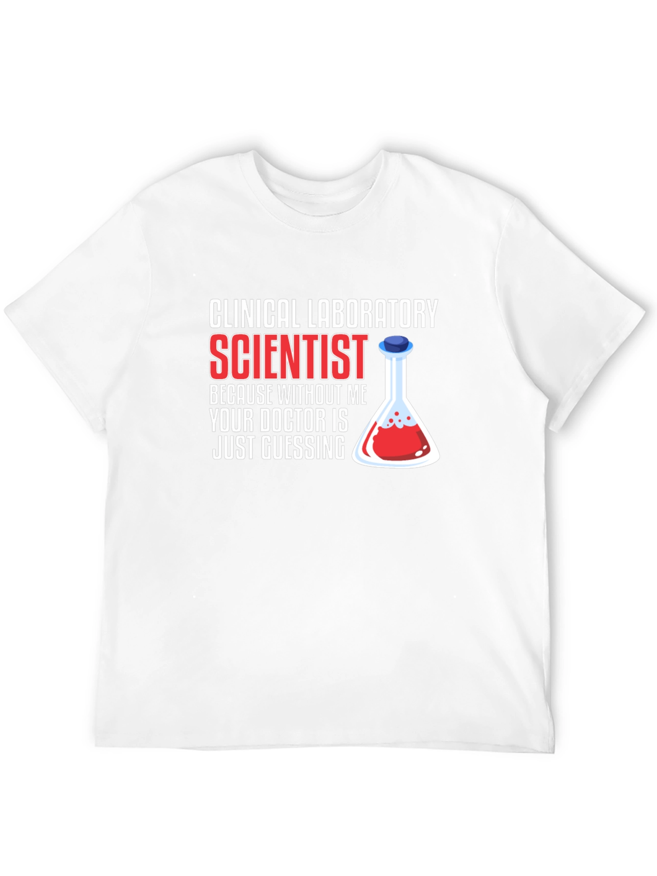 Clinical Lab Scientist T-Shirt - Doctor Guessing