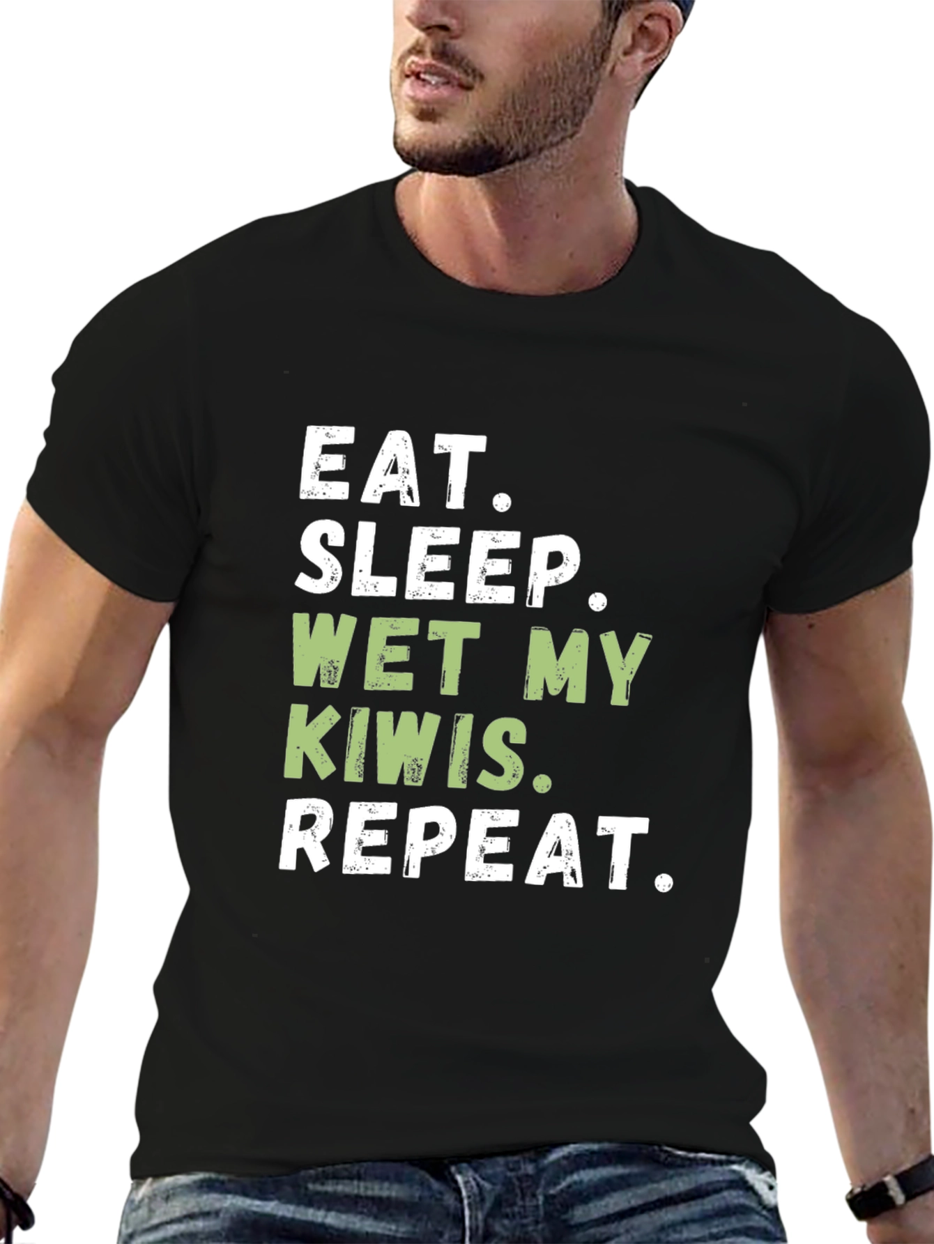 Eat Sleep Wet My Kiwis Repeat T-Shirt
