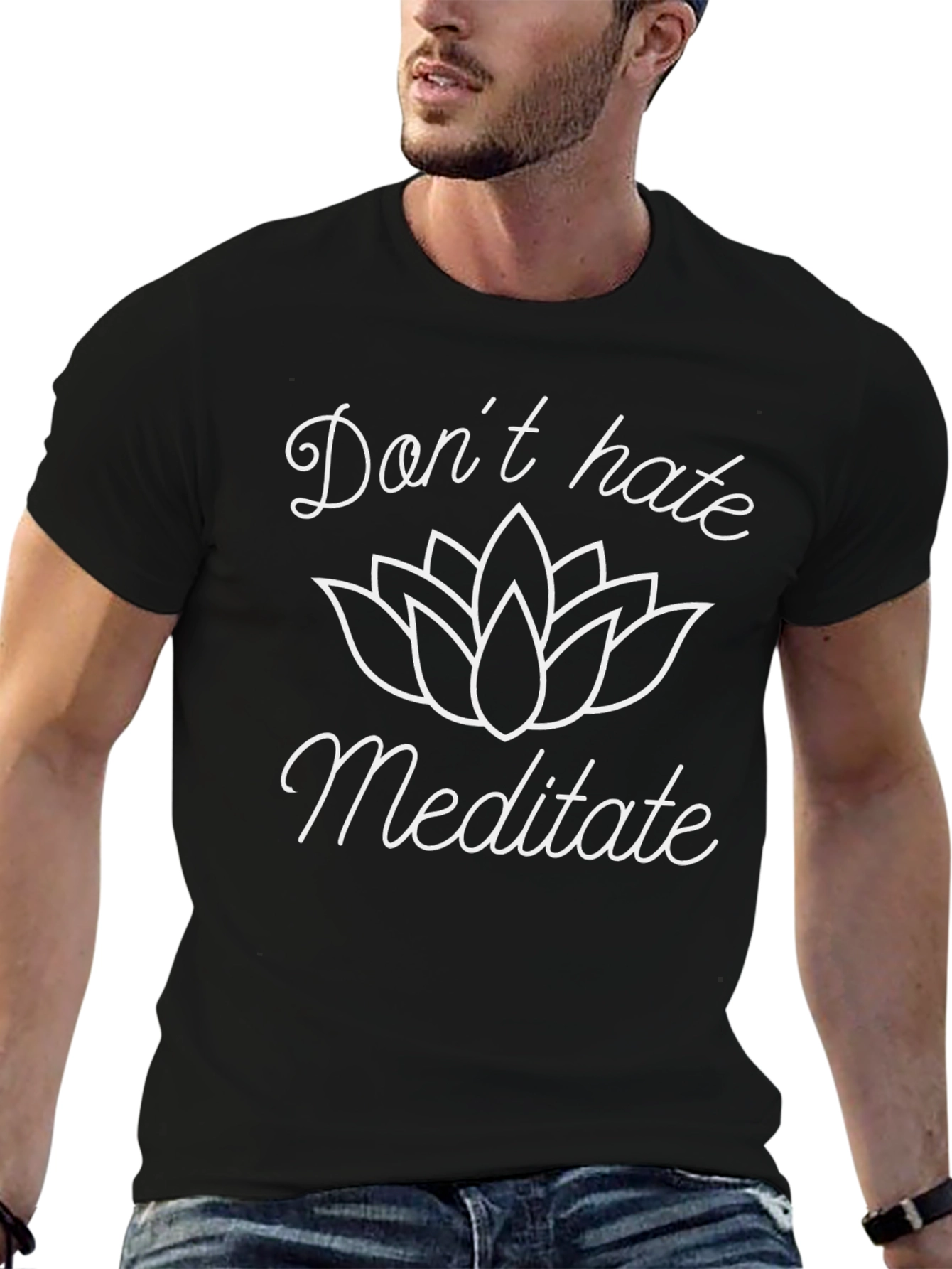Dont Hate Meditate Black T-Shirt