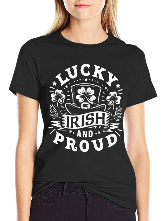 Lucky Irish and Proud St. Patricks Day T-Shirt