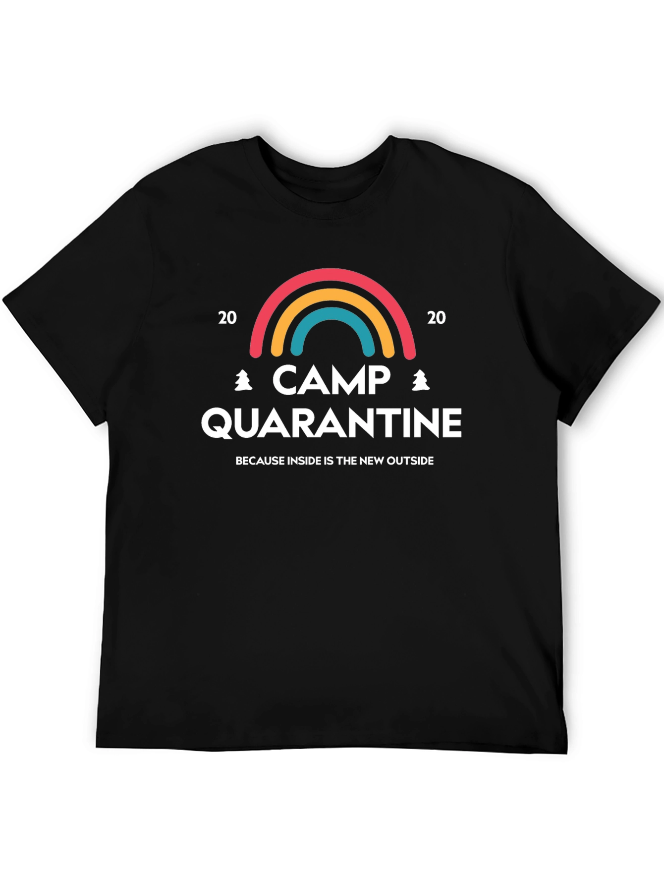 Camp Quarantine T-Shirt: Inside is the New Outside