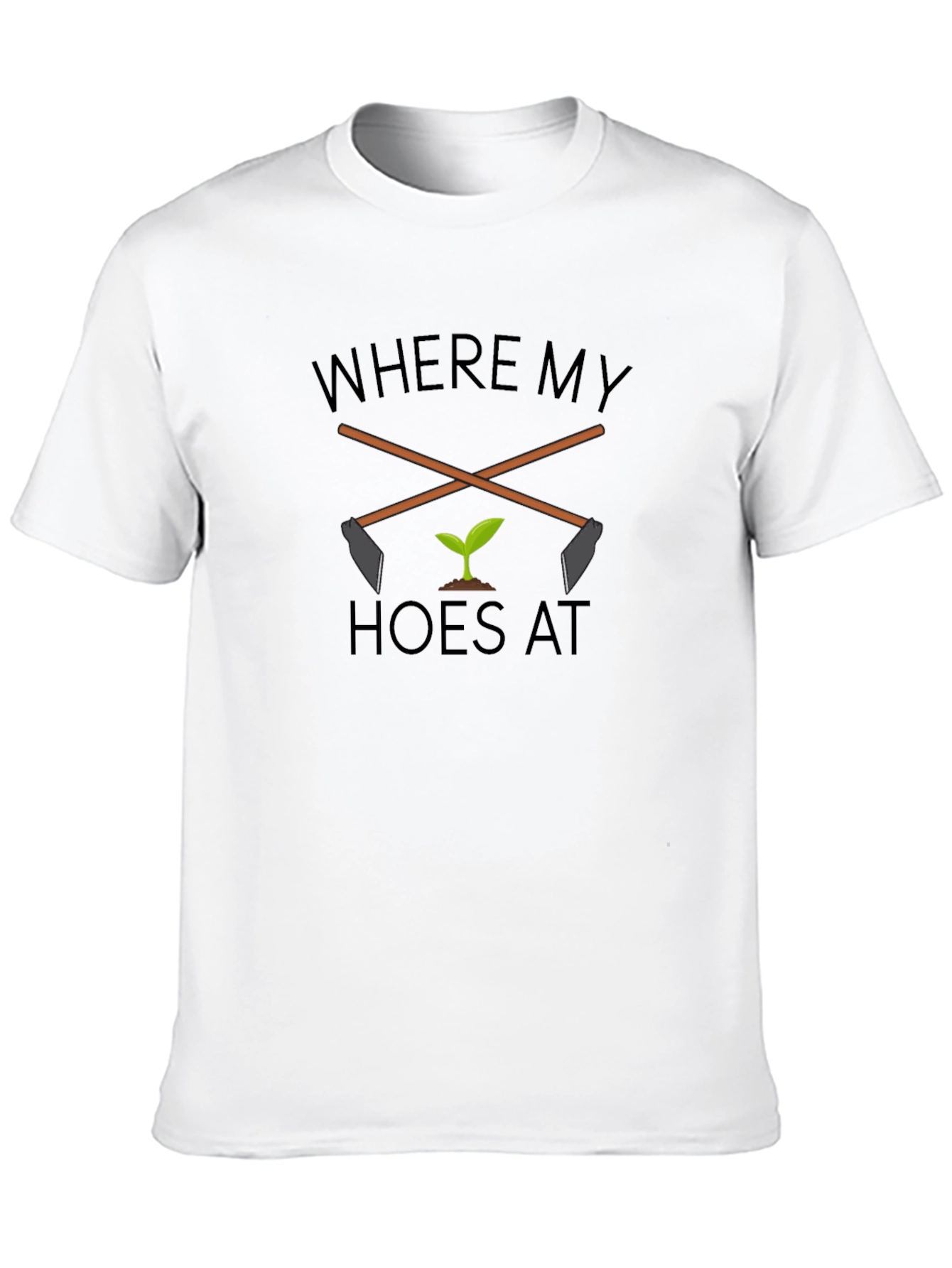 Where My Hoes At? Black Graphic T-Shirt