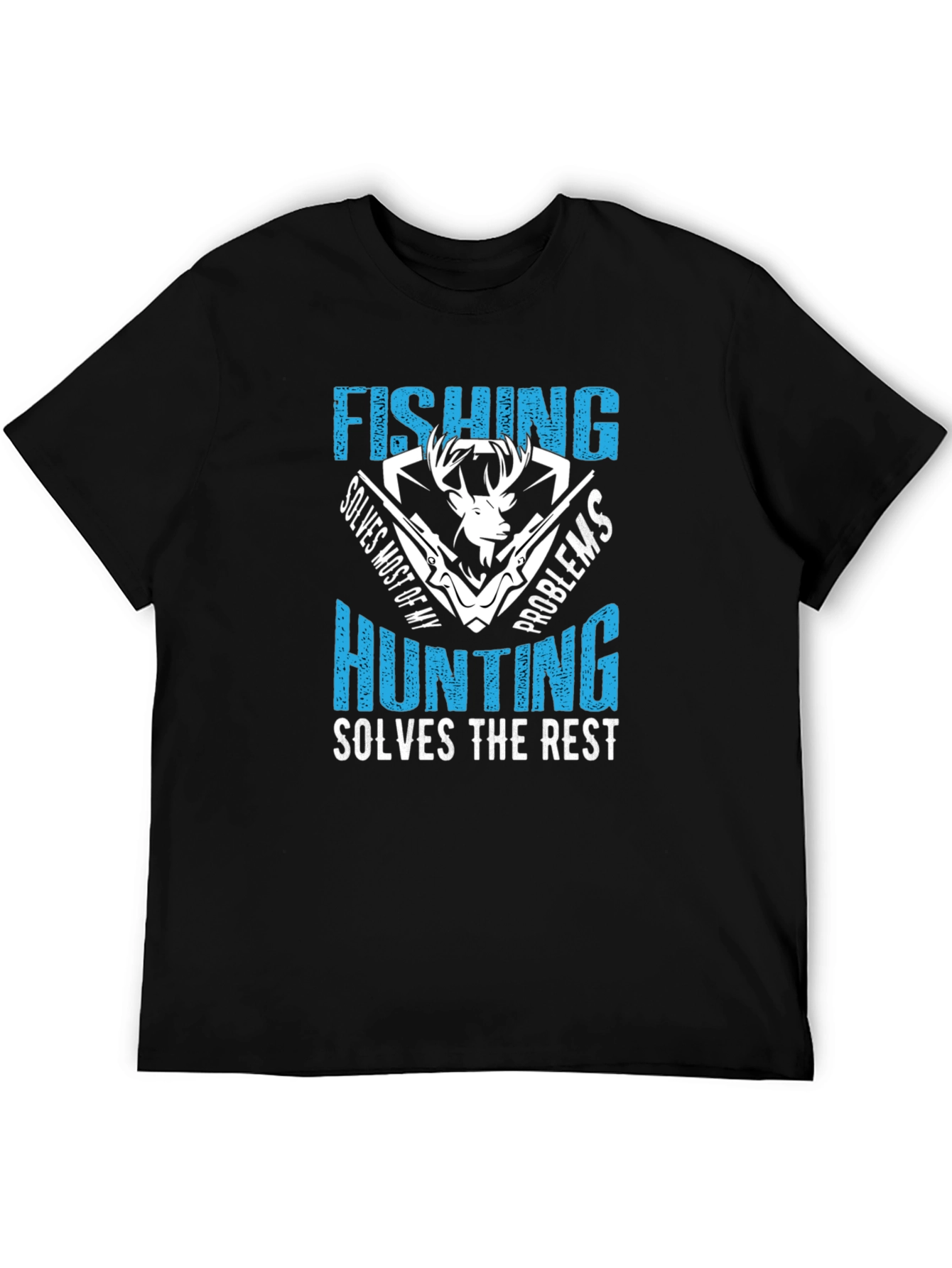 Fishing Hunting Solves Problems Graphic T-Shirt