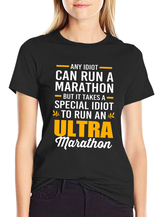 Funny Marathoner T-Shirt - Ultra Marathon Special