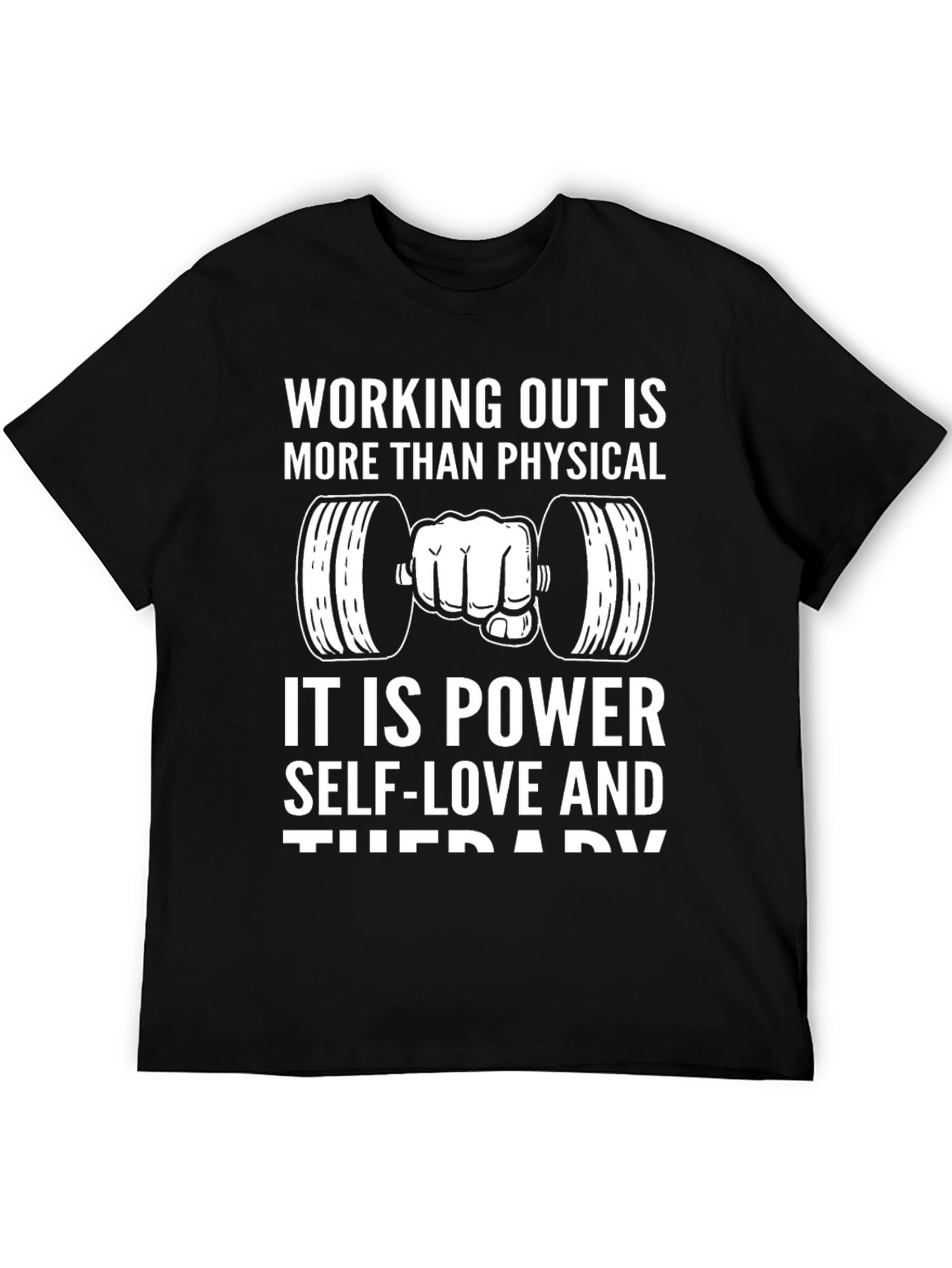 Workout Motivation T-Shirt - Power Self-Love & Therapy