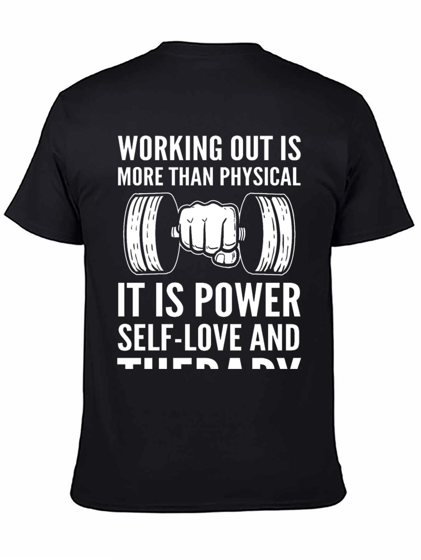 Workout Motivation T-Shirt - Power Self-Love & Therapy