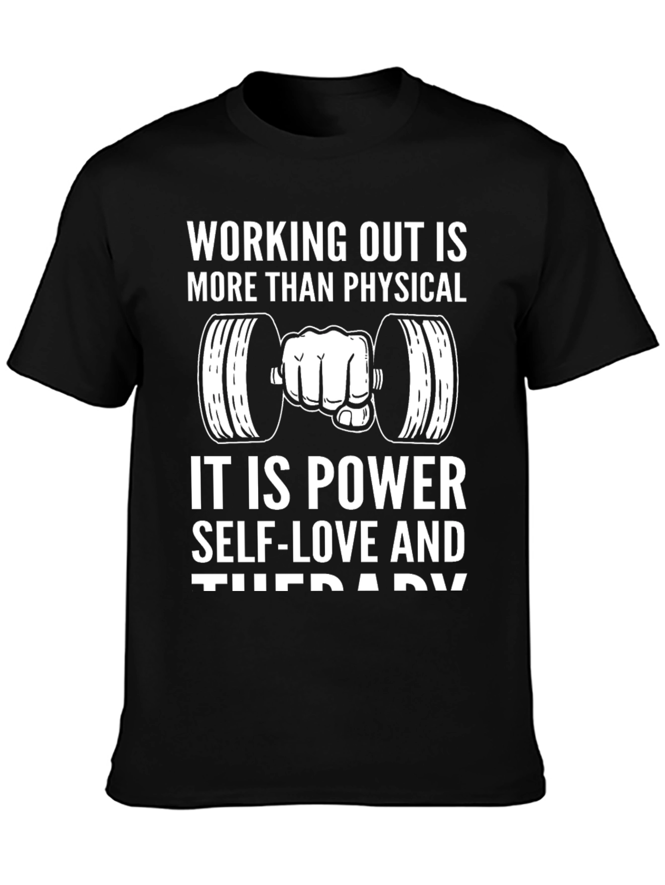 Workout Motivation T-Shirt - Power Self-Love & Therapy