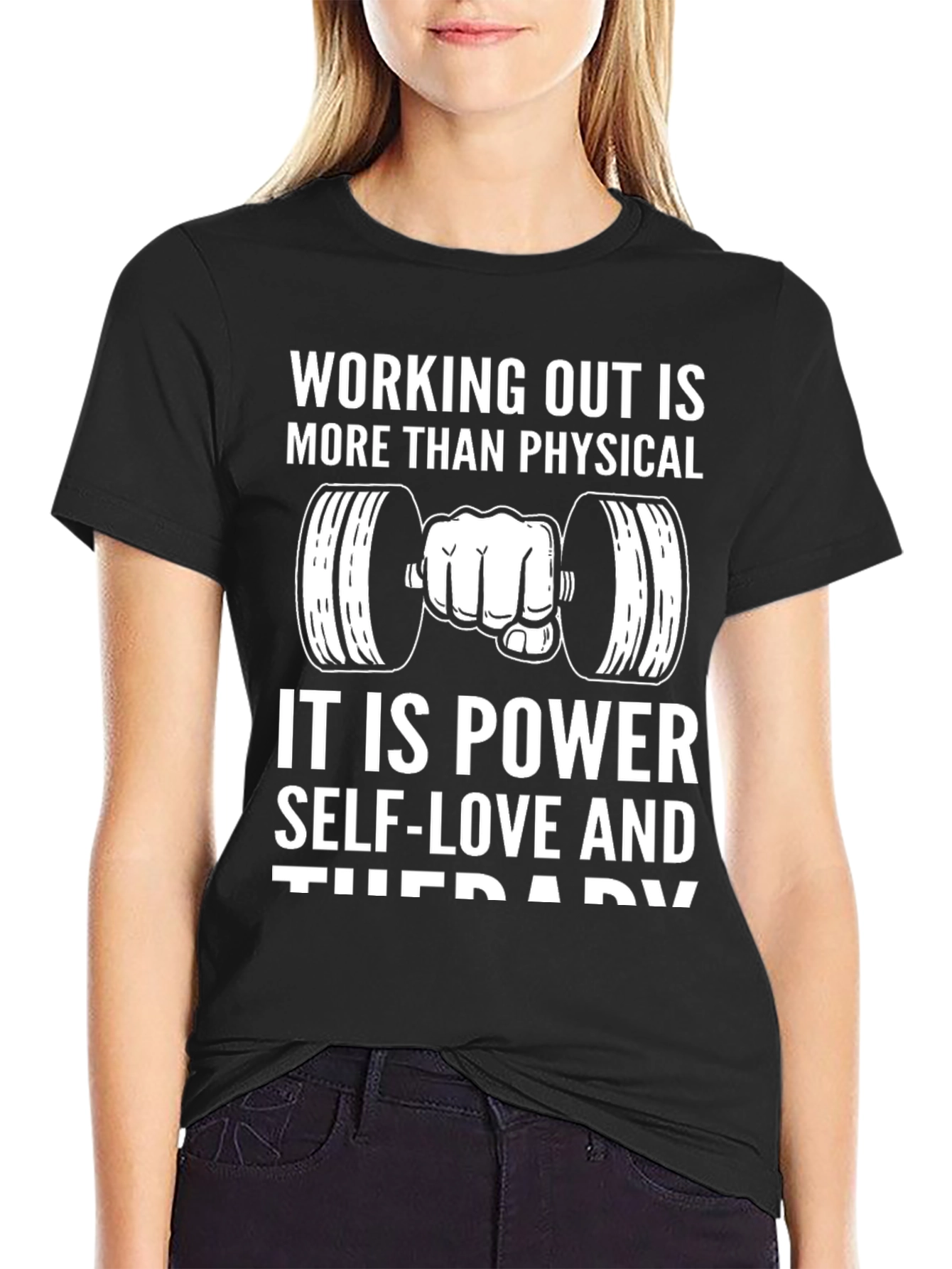 Workout Motivation T-Shirt - Power Self-Love & Therapy