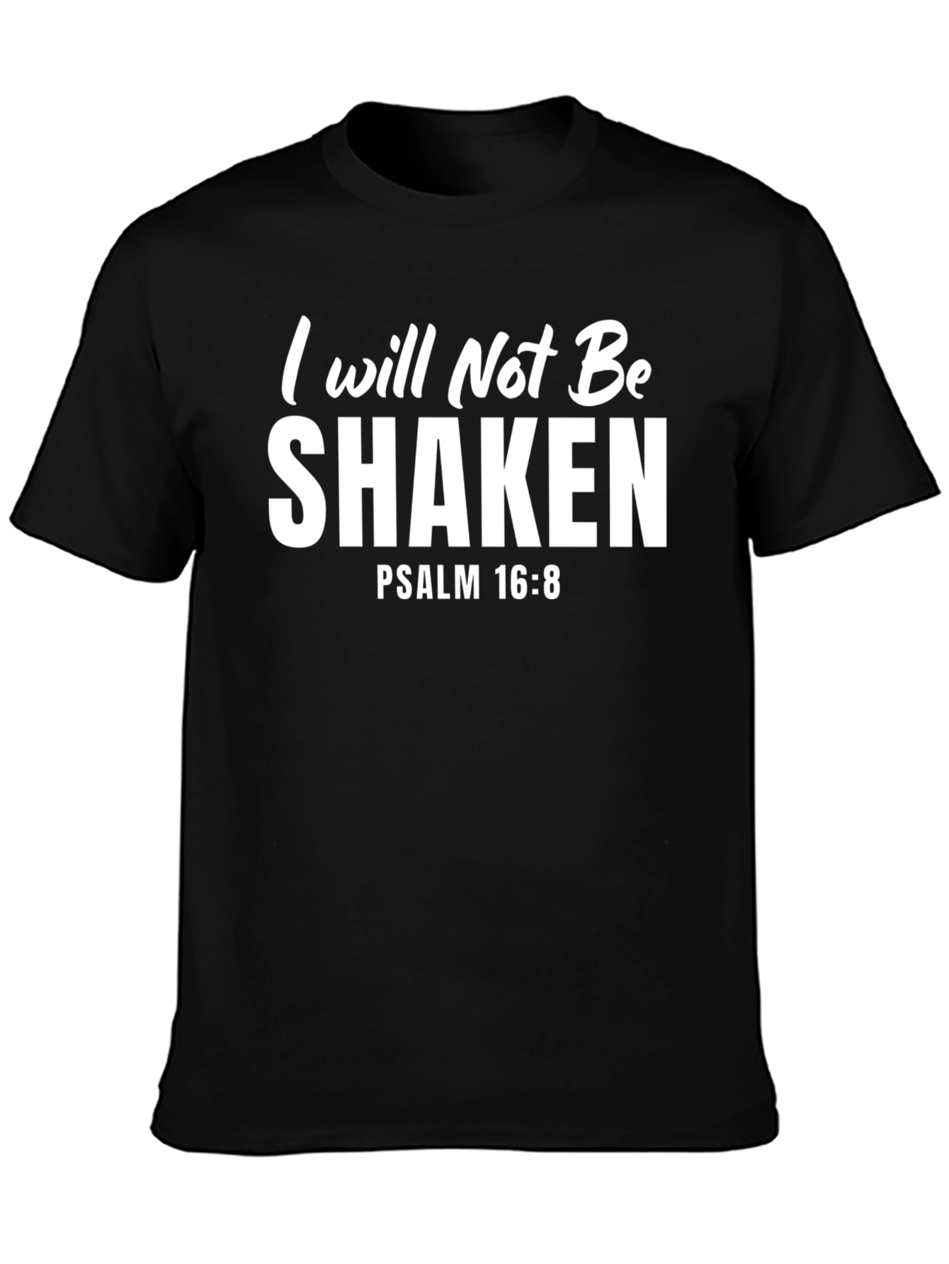 I Will Not Be Shaken Black T-Shirt