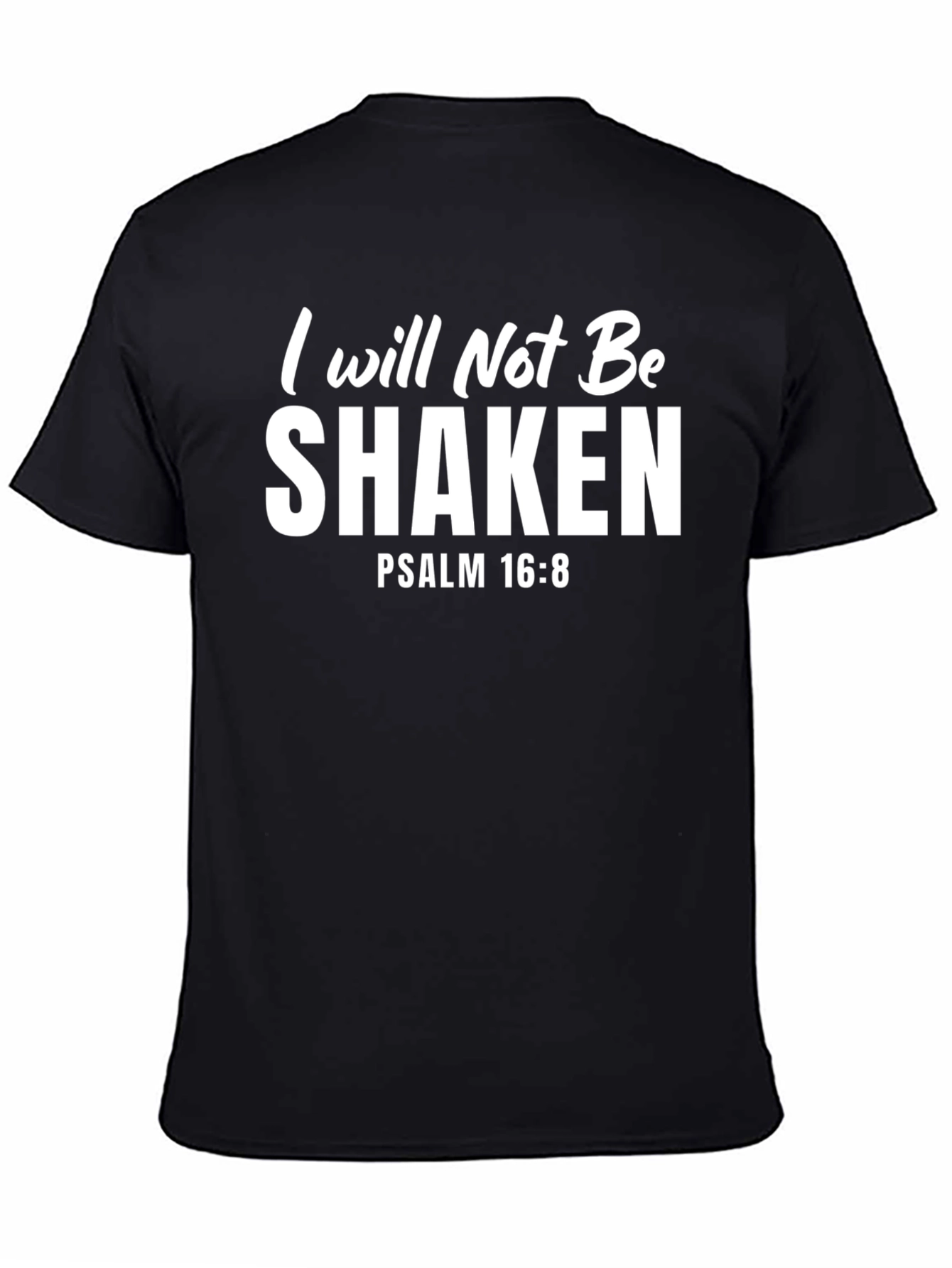 I Will Not Be Shaken Black T-Shirt