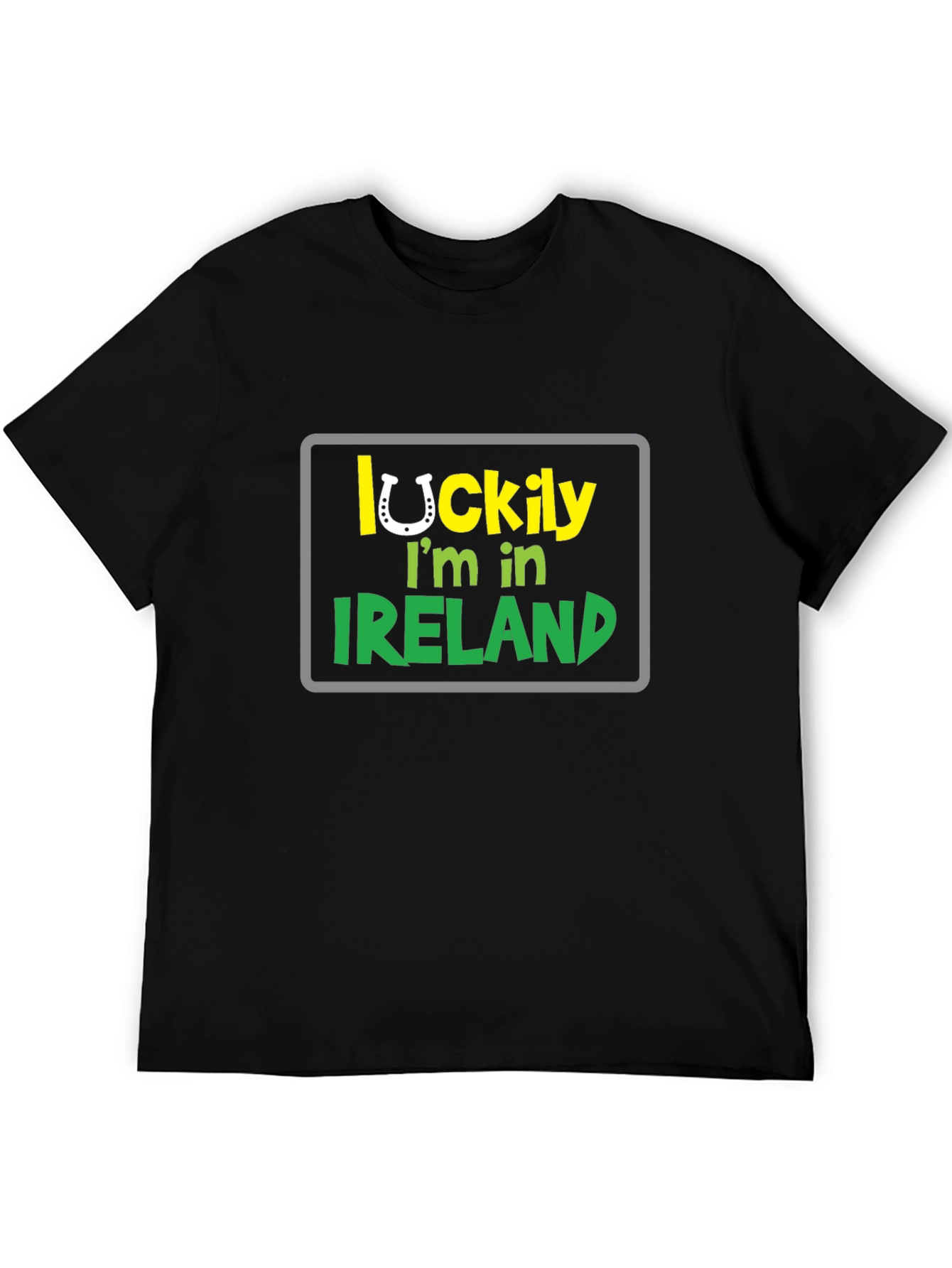 Lucky Im in Ireland T-Shirt