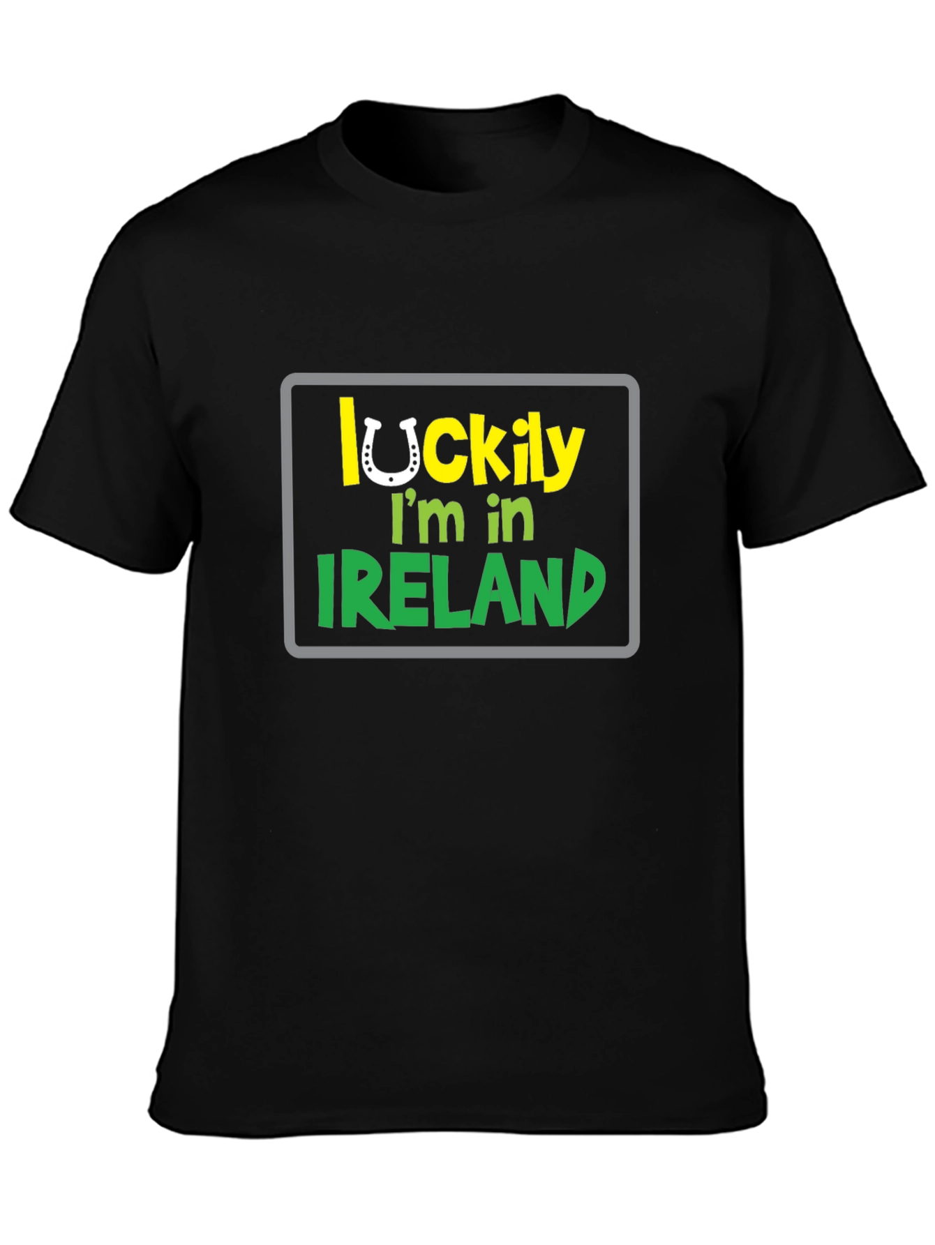 Lucky Im in Ireland T-Shirt