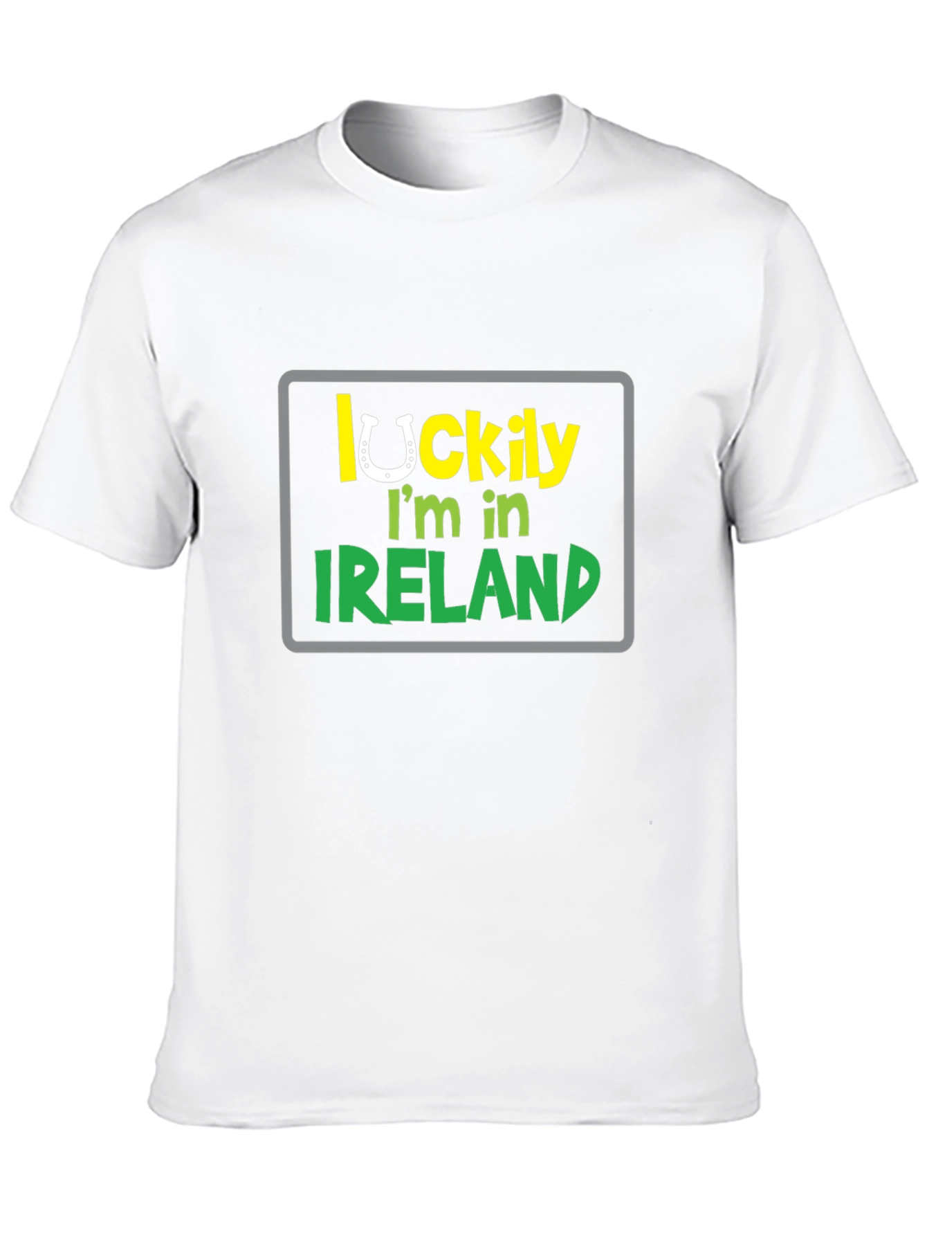Lucky Im in Ireland T-Shirt
