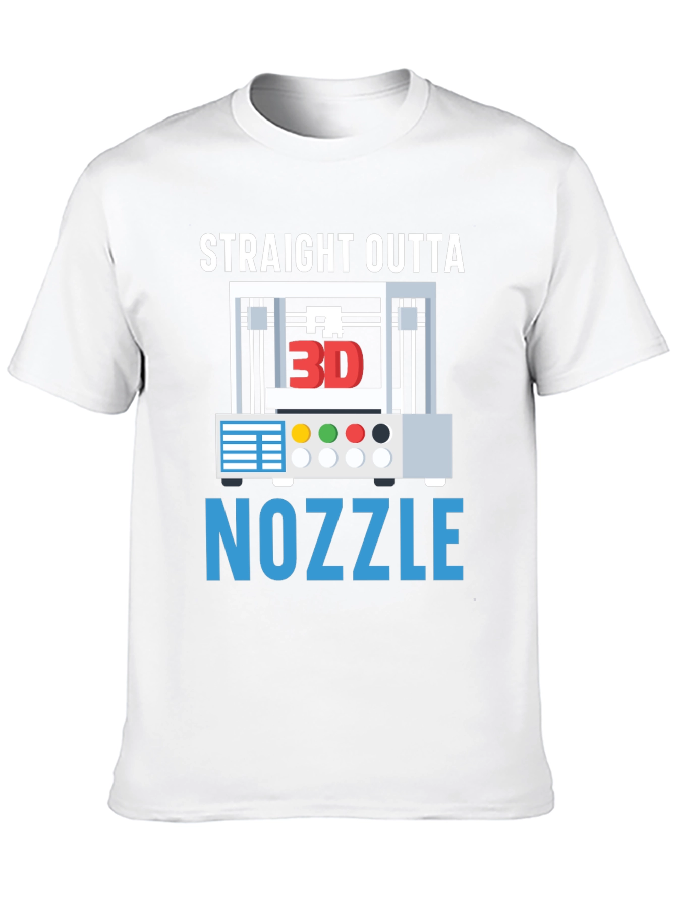 Straight Outta Nozzle 3D Printing T-Shirt