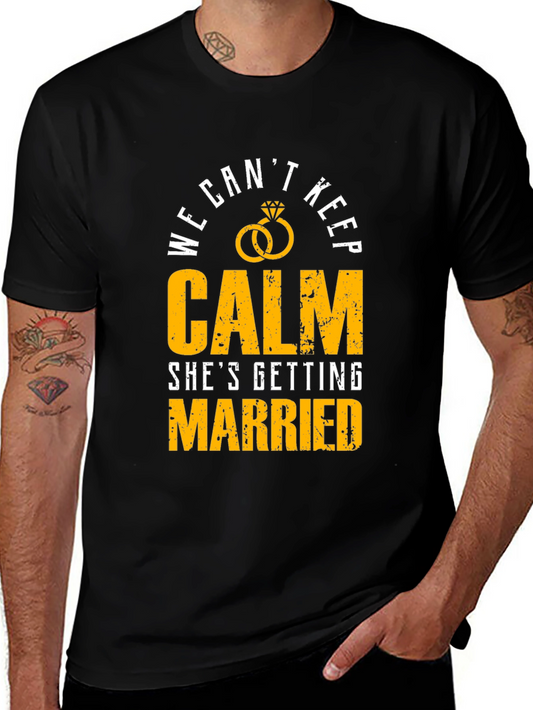 We Cant Keep Calm Groom T-Shirt