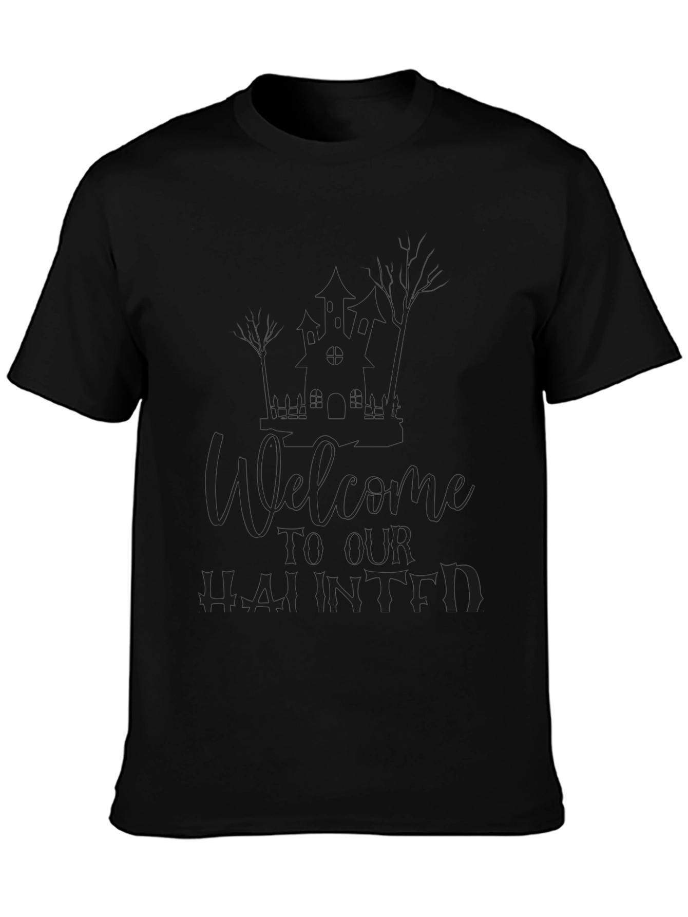 Welcome To Our Haunted T-Shirt