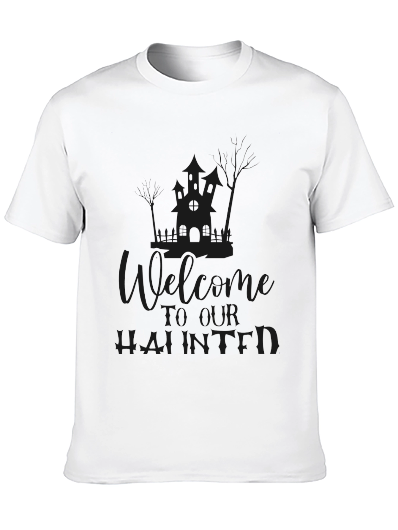 Welcome To Our Haunted T-Shirt