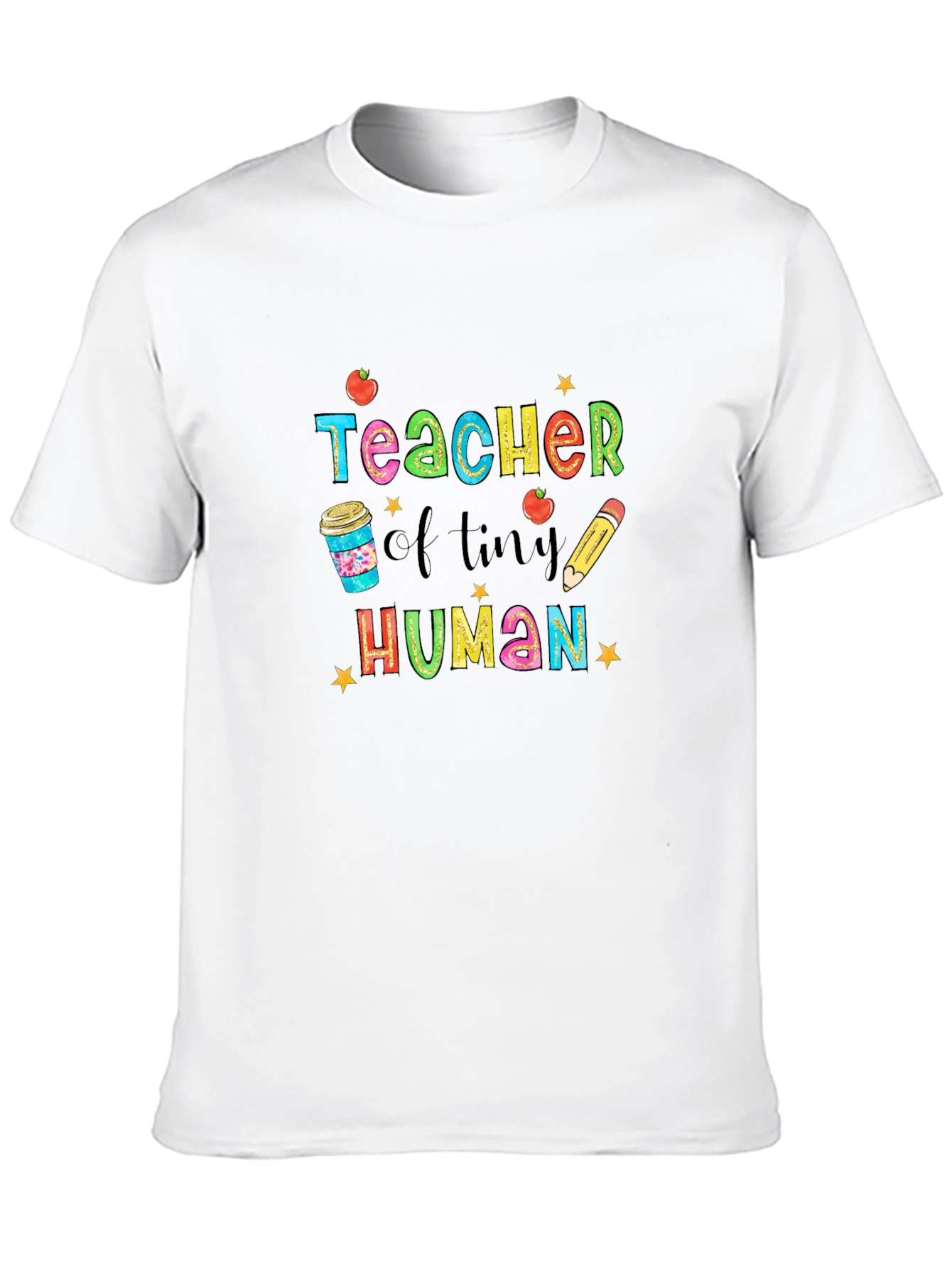 Teacher of Tiny Humans Graphic Tee