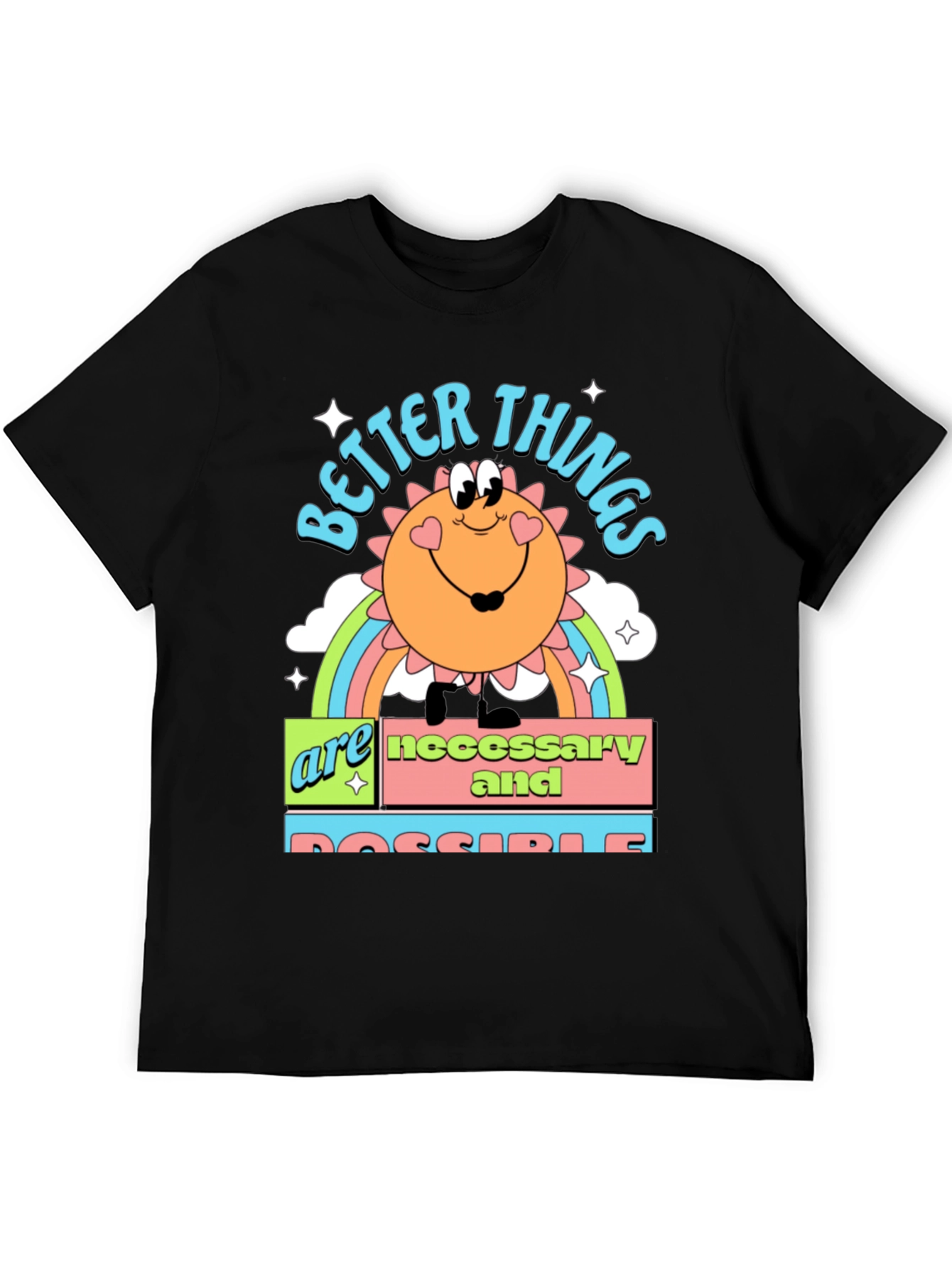 Better Things Graphic T-Shirt