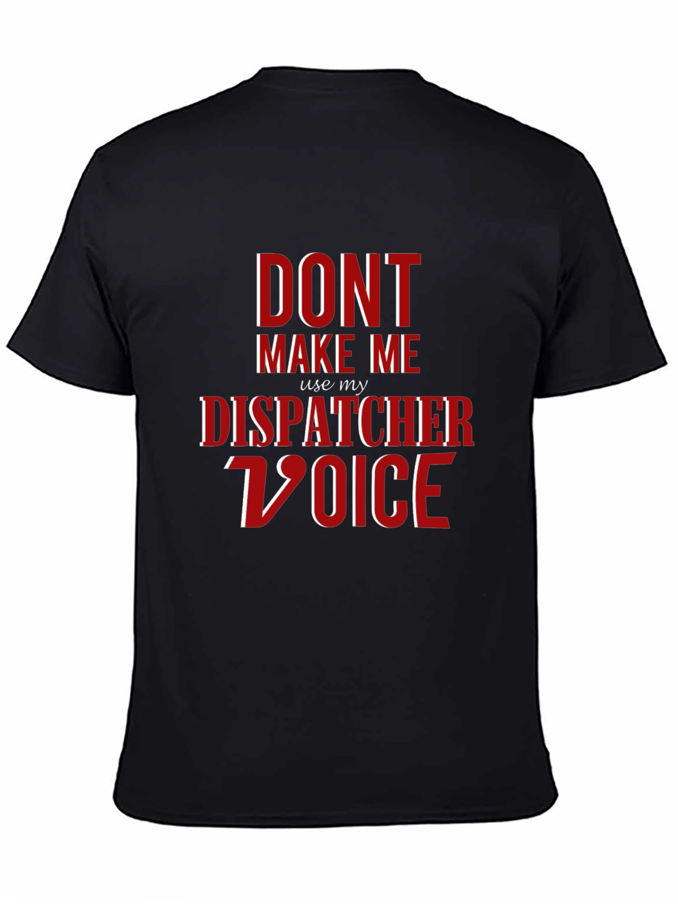 Dispatcher Voice T-Shirt - Funny 911 Operator Tee