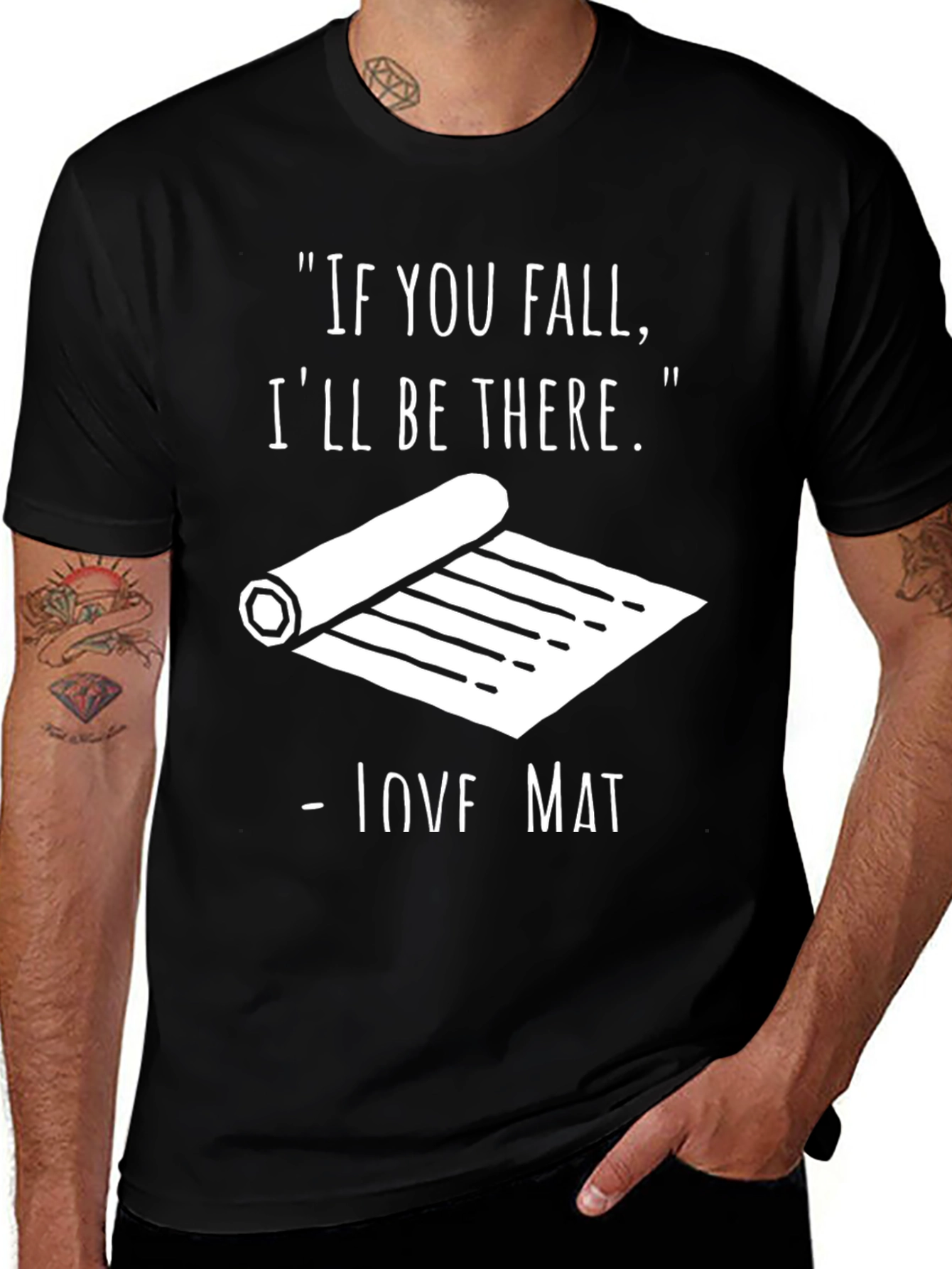 Funny Yoga Mat T-Shirt - If You Fall Tee