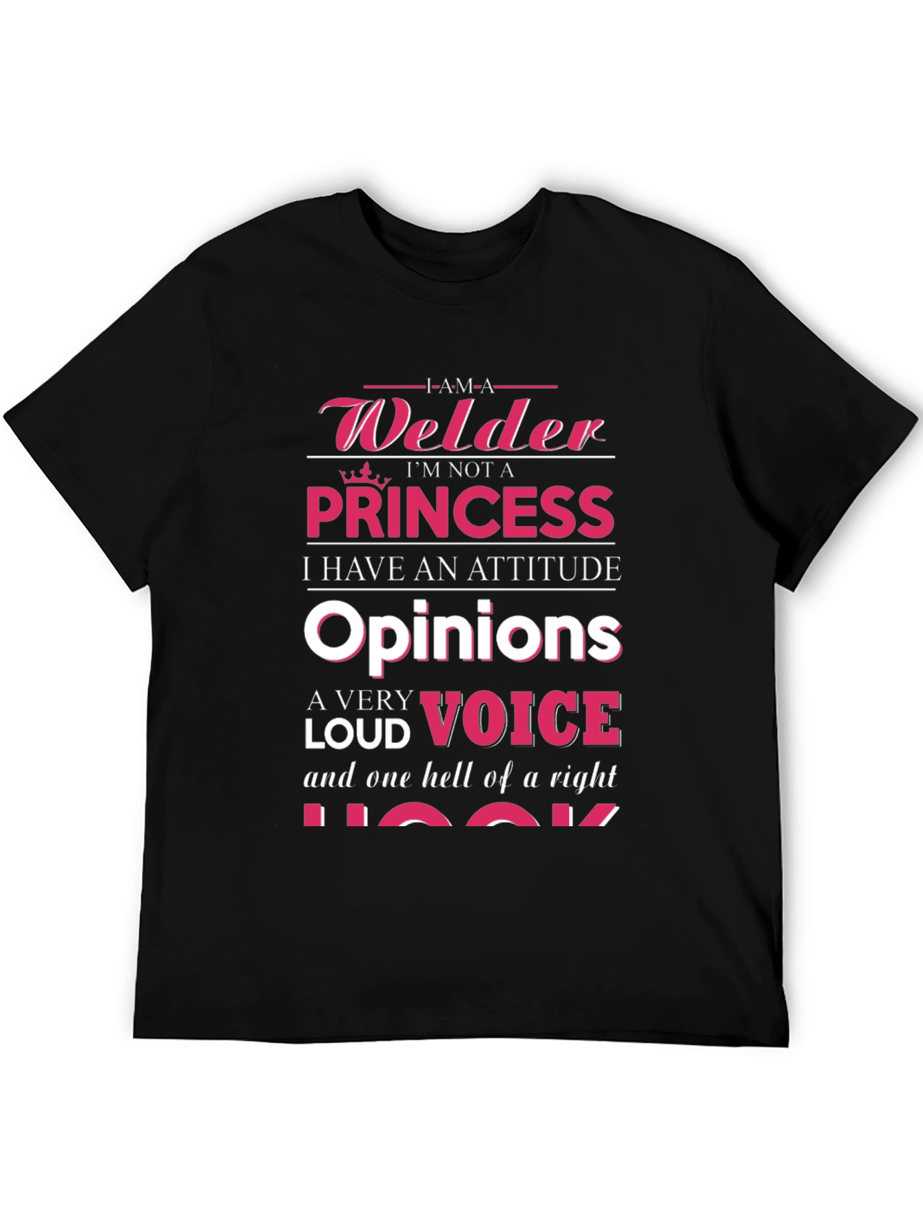 Welder Princess Attitude Graphic T-Shirt