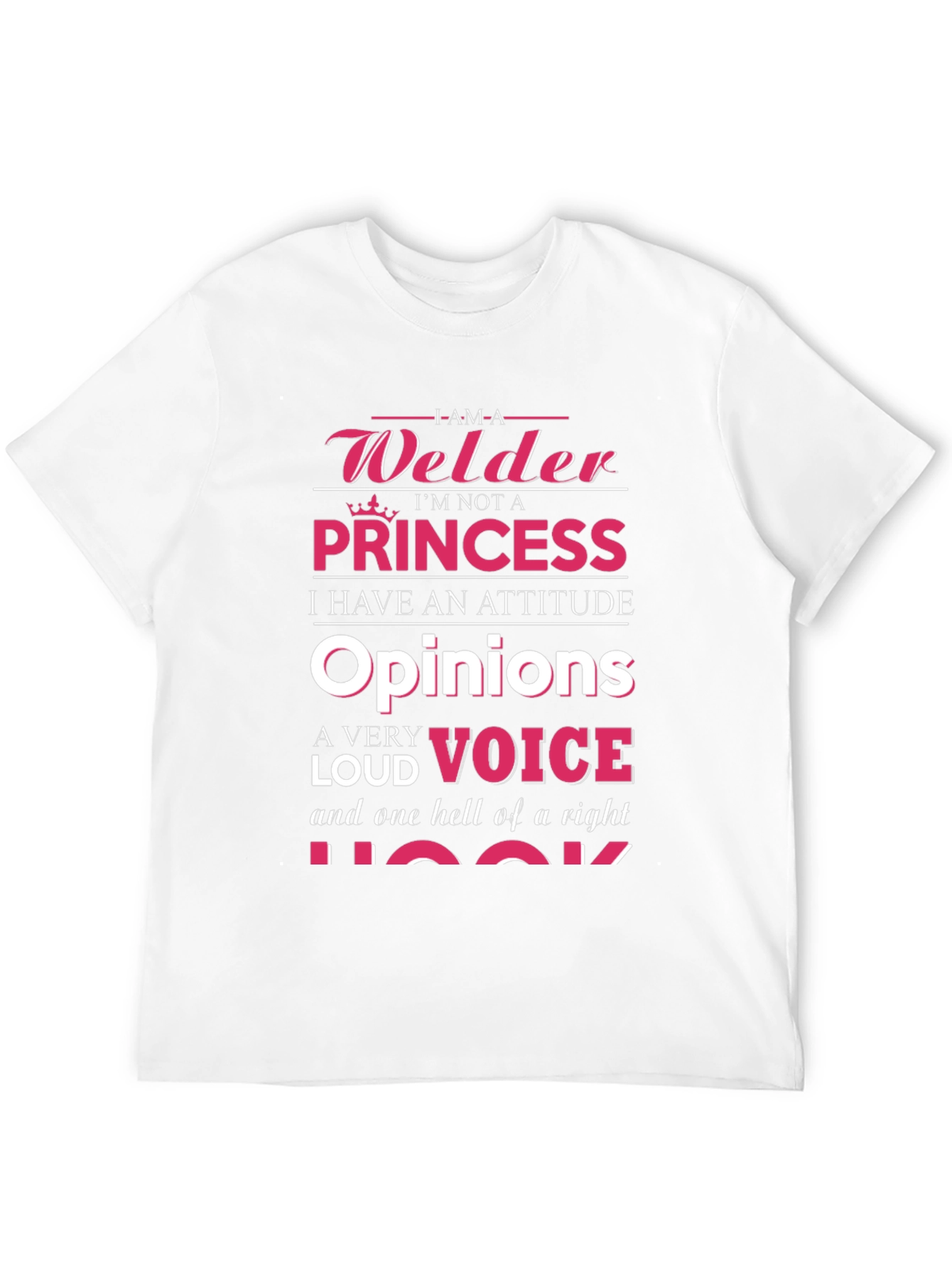Welder Princess Attitude Graphic T-Shirt